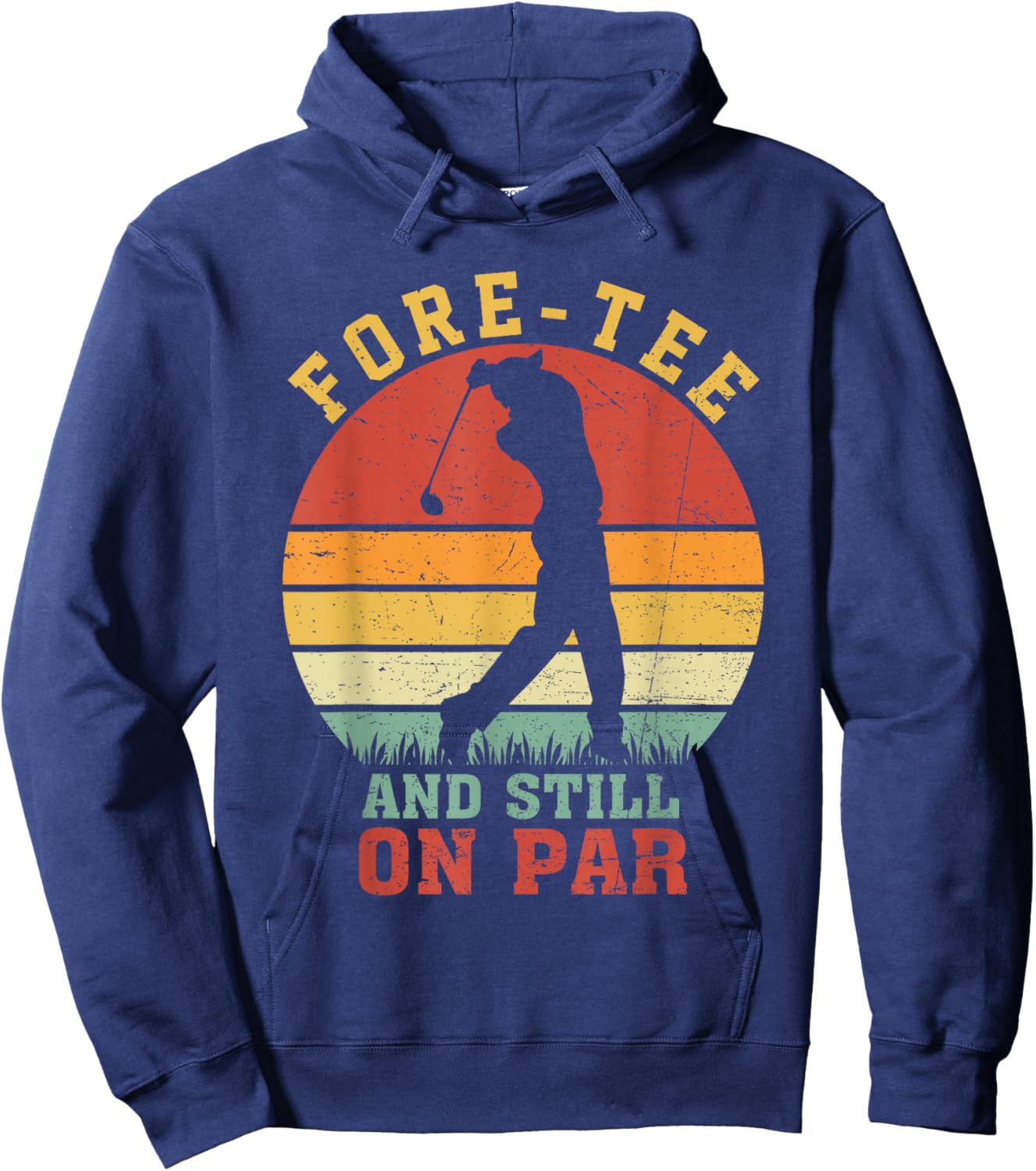 Fore- Still On Par 40th Birthday Golf Player Golfer Retro Hoodie - Hoodie | Navy
