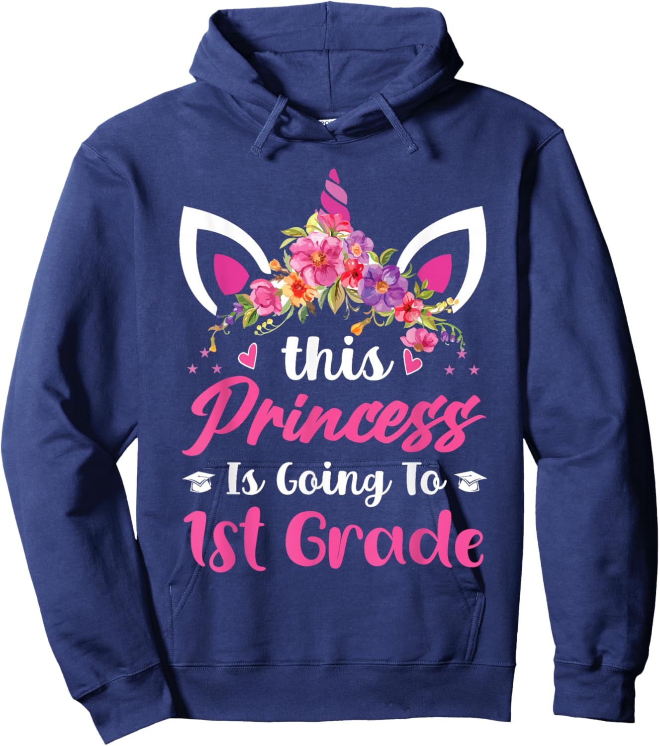 Princess Going to 1st Grade for Girls Back to School Hoodie - Hoodie | Navy