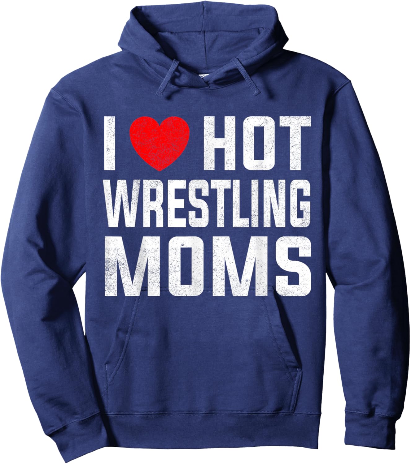 I Love Hot Wrestling Moms Cute Red Heart Love Moms Wrestler Hoodie - Hoodie | Navy