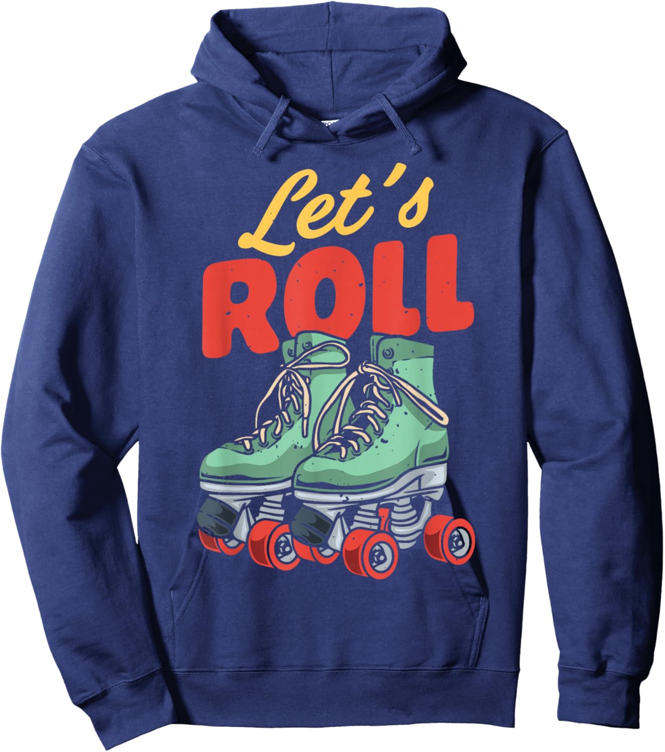 Let's Roll Roller Skating Skate Retro Vintage 70s 80s Hoodie - Hoodie | Navy