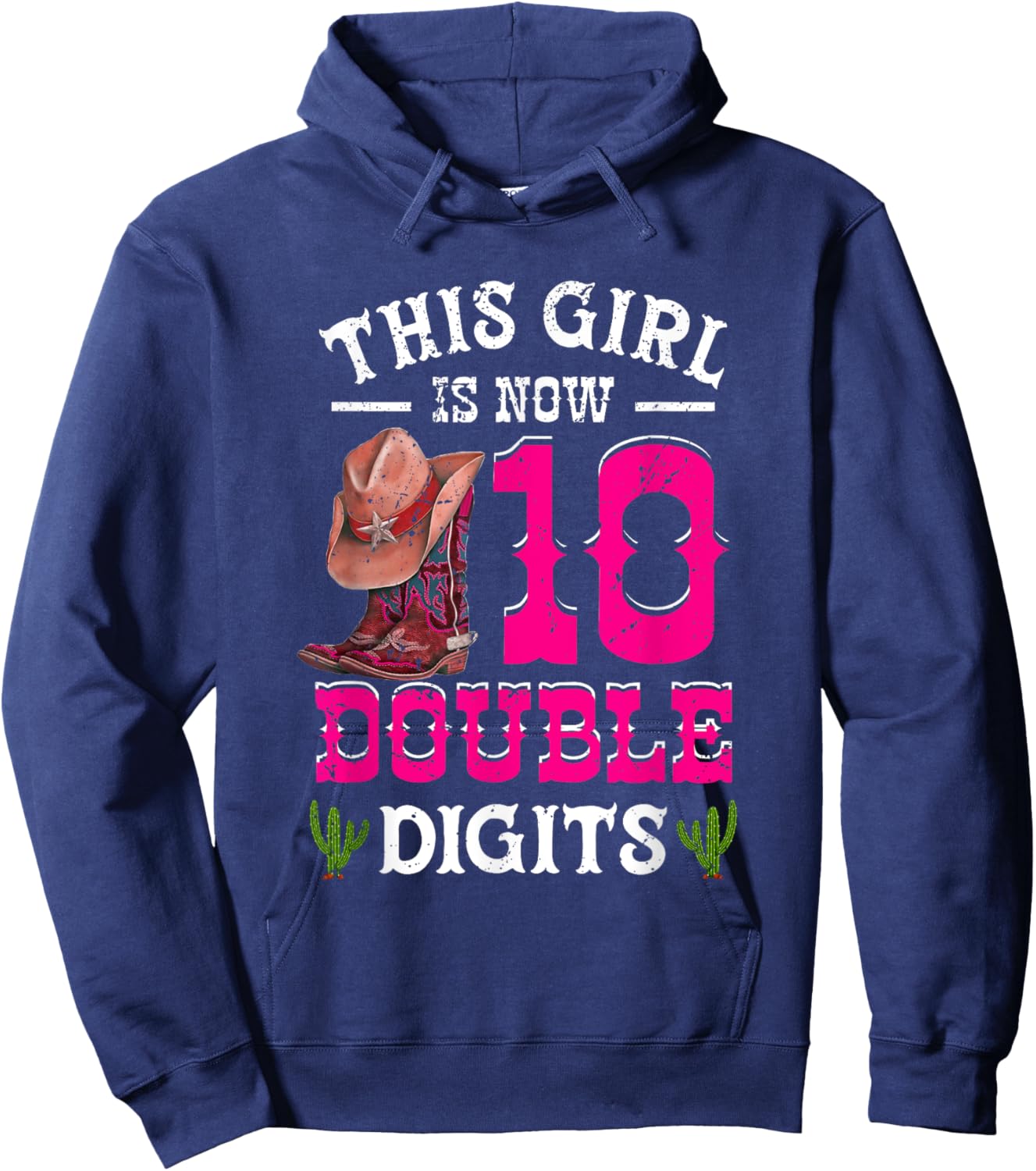 This Girl 's Now 10 Double Digits Western Cowboy Hat Cowgirl Hoodie - Hoodie | Navy
