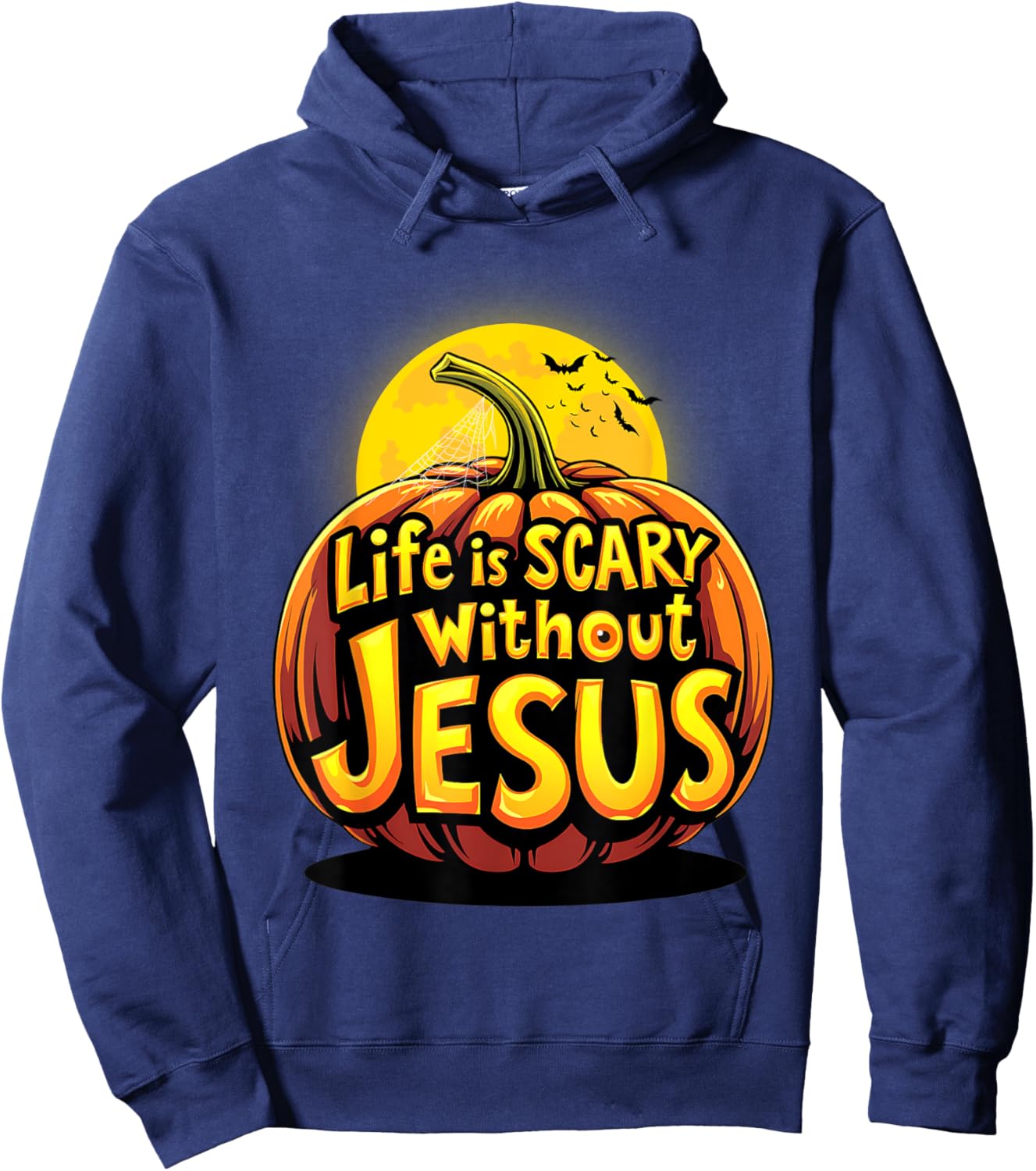 Life Is Scary Without Jesus Funny Spooky Halloween Christian Hoodie - Hoodie | Navy
