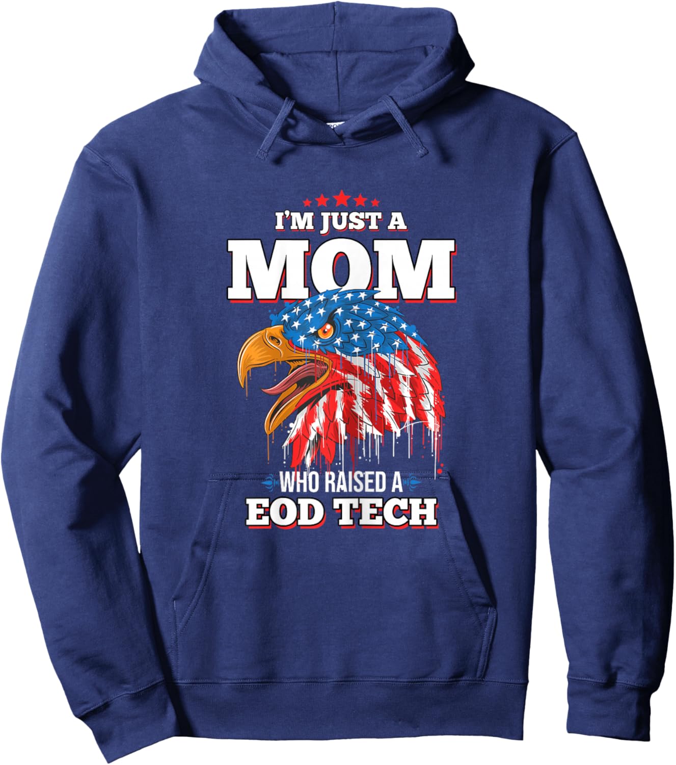 I'm Just A Mom Who Raised A EOD Tech EOD Techs Hoodie - Hoodie | Navy