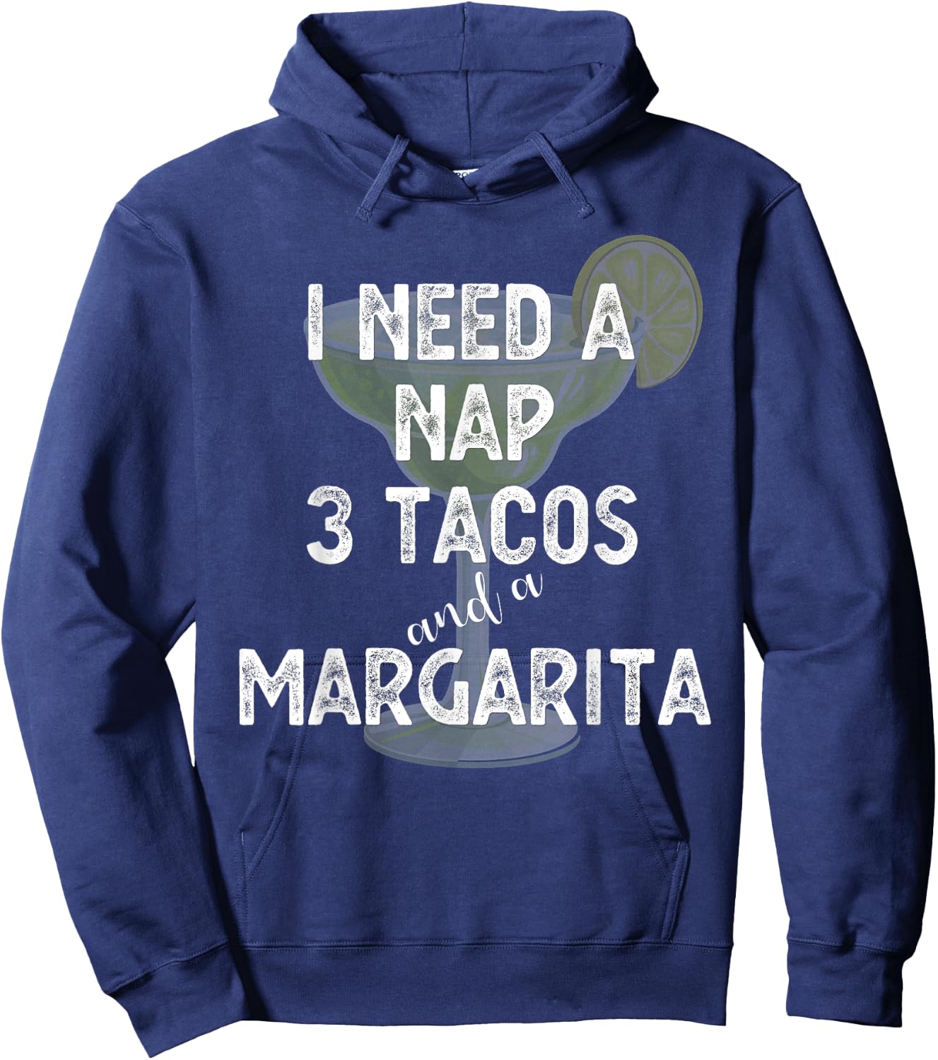 I Need a Nap 3 Tacos and a Margarita Cocktails Mamacita Hoodie - Hoodie | Navy