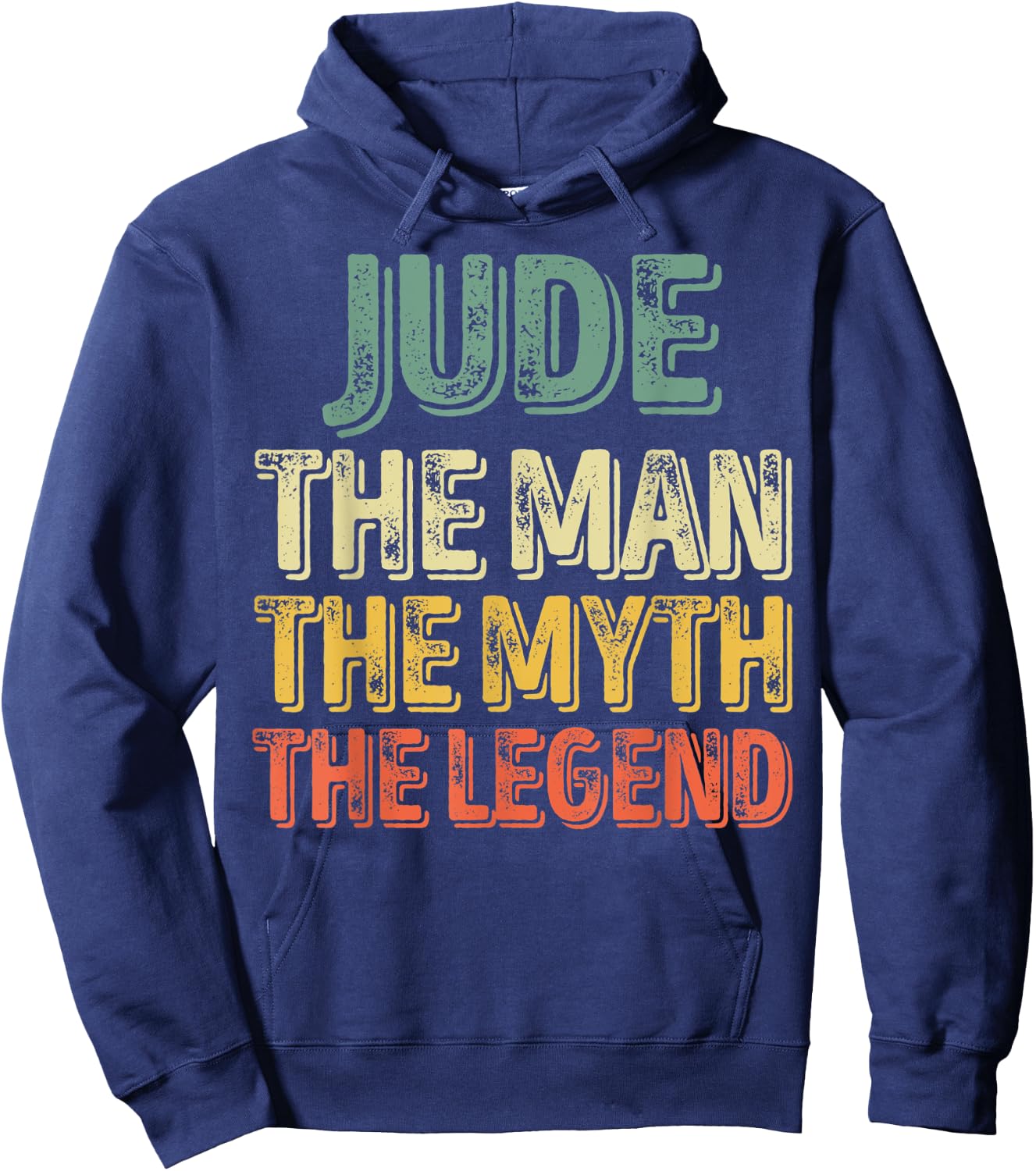 Jude The Man The Myth The Legend Shirt First Name Jude Hoodie - Hoodie | Navy