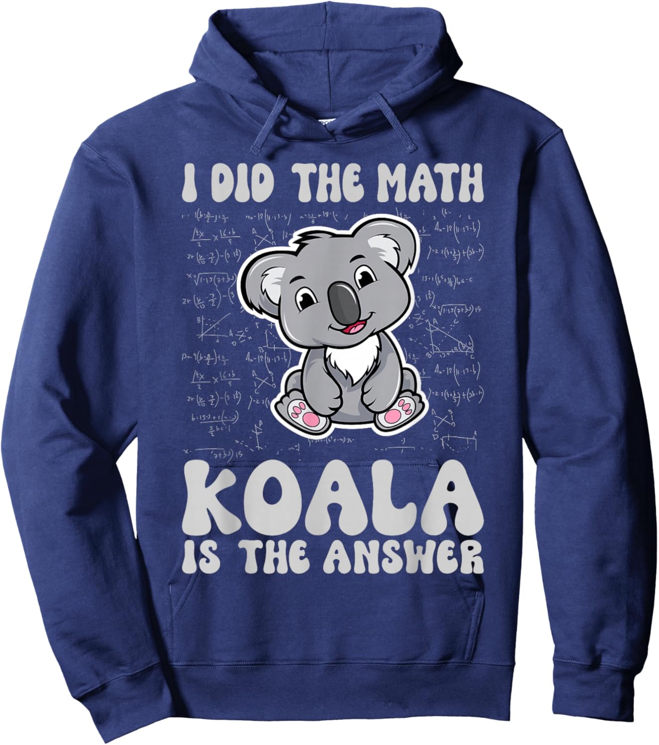 I've done the math Koala is the answer Koala Math Hoodie - Hoodie | Navy