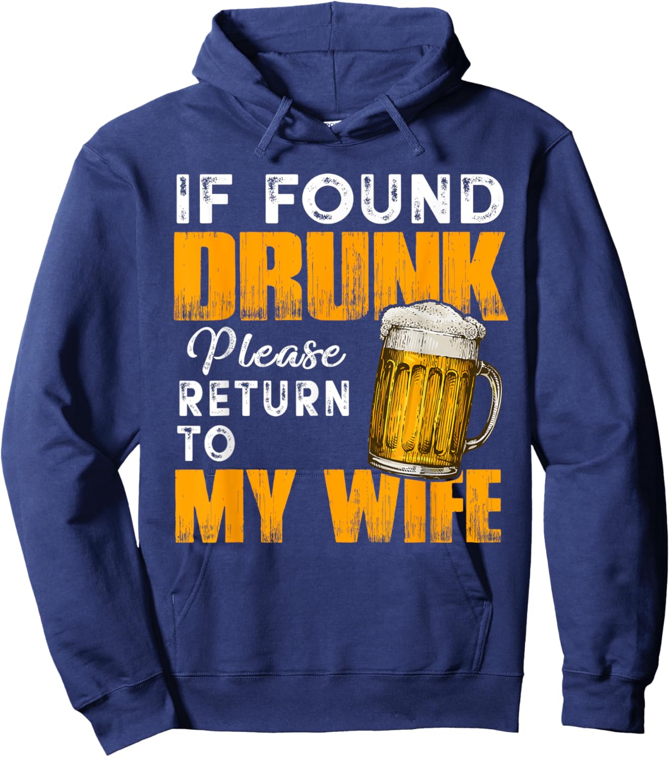 Husband If Found Drunk Return To Wife Funny Drinking Hoodie - Hoodie | Navy