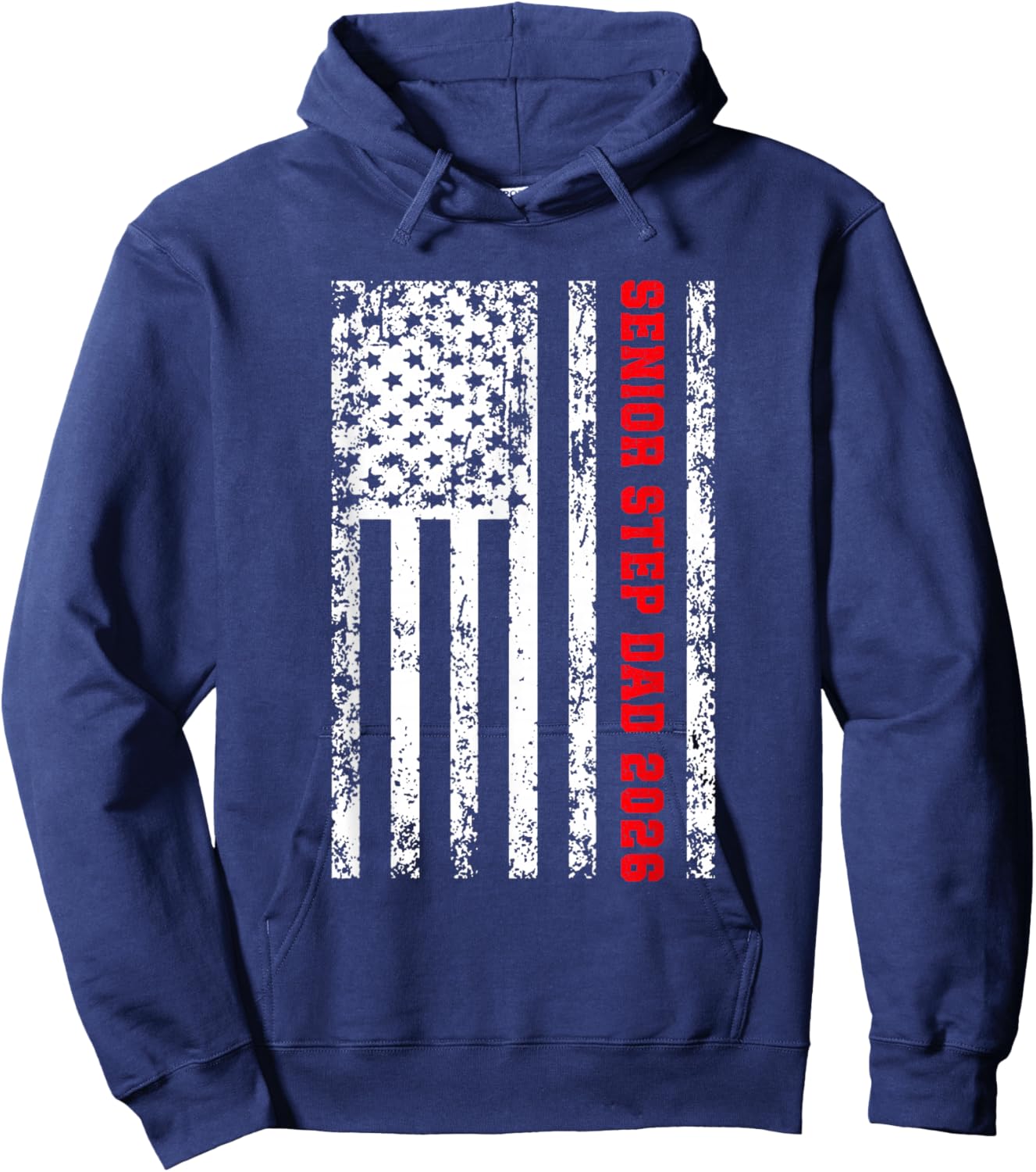 Proud Step Dad Of A 2026 Senior Papa Class Of 2026 Step Dad Hoodie - Hoodie | Navy