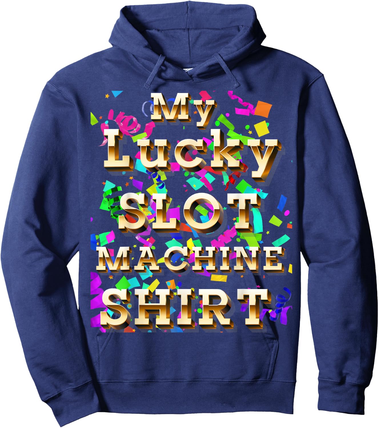 My Lucky Slot Machine Good Luck Charm Las Vegas Souvenir Hoodie - Hoodie | Navy