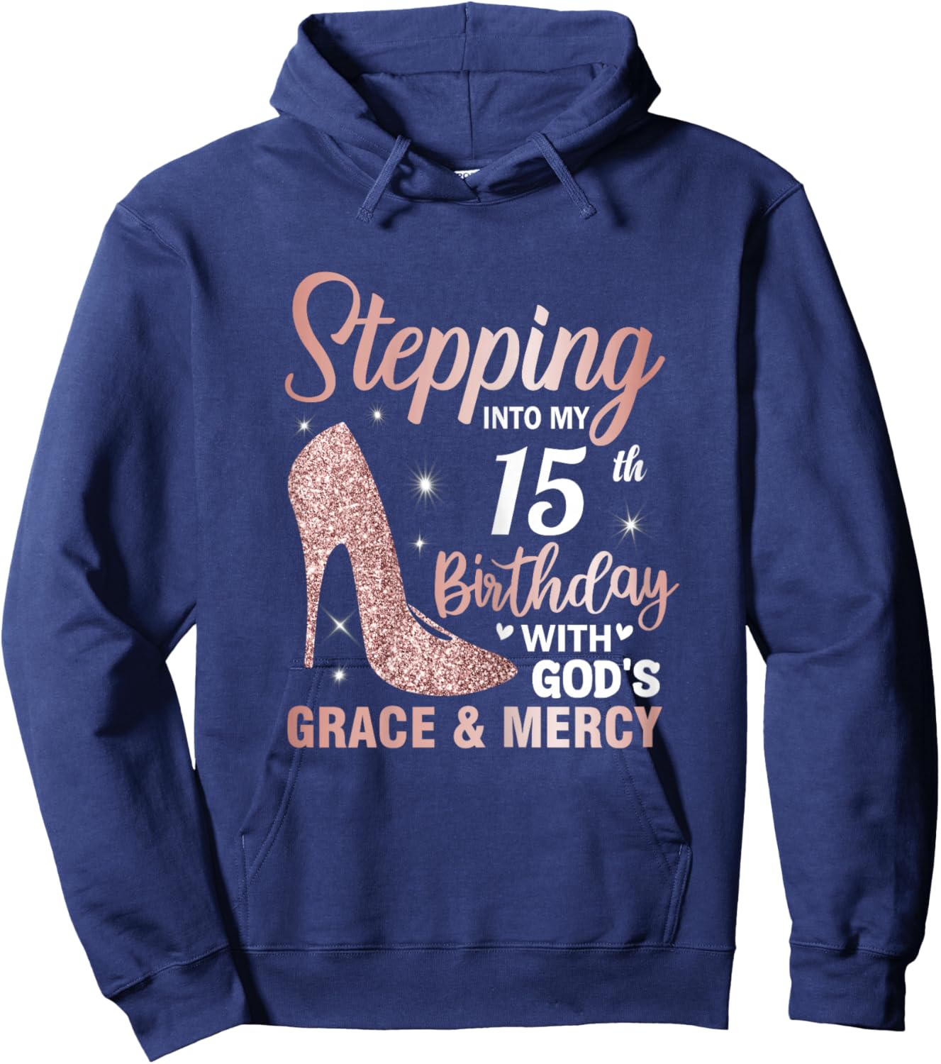 Stepping Into My 15th Birthday Shirt Girls 15 Year Old Bday Hoodie - Hoodie | Navy