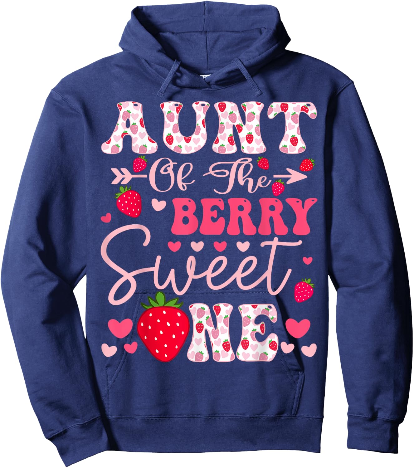 Aunt Of The Berry Sweet One Strawberry 1St Birthday Hoodie - Hoodie | Navy
