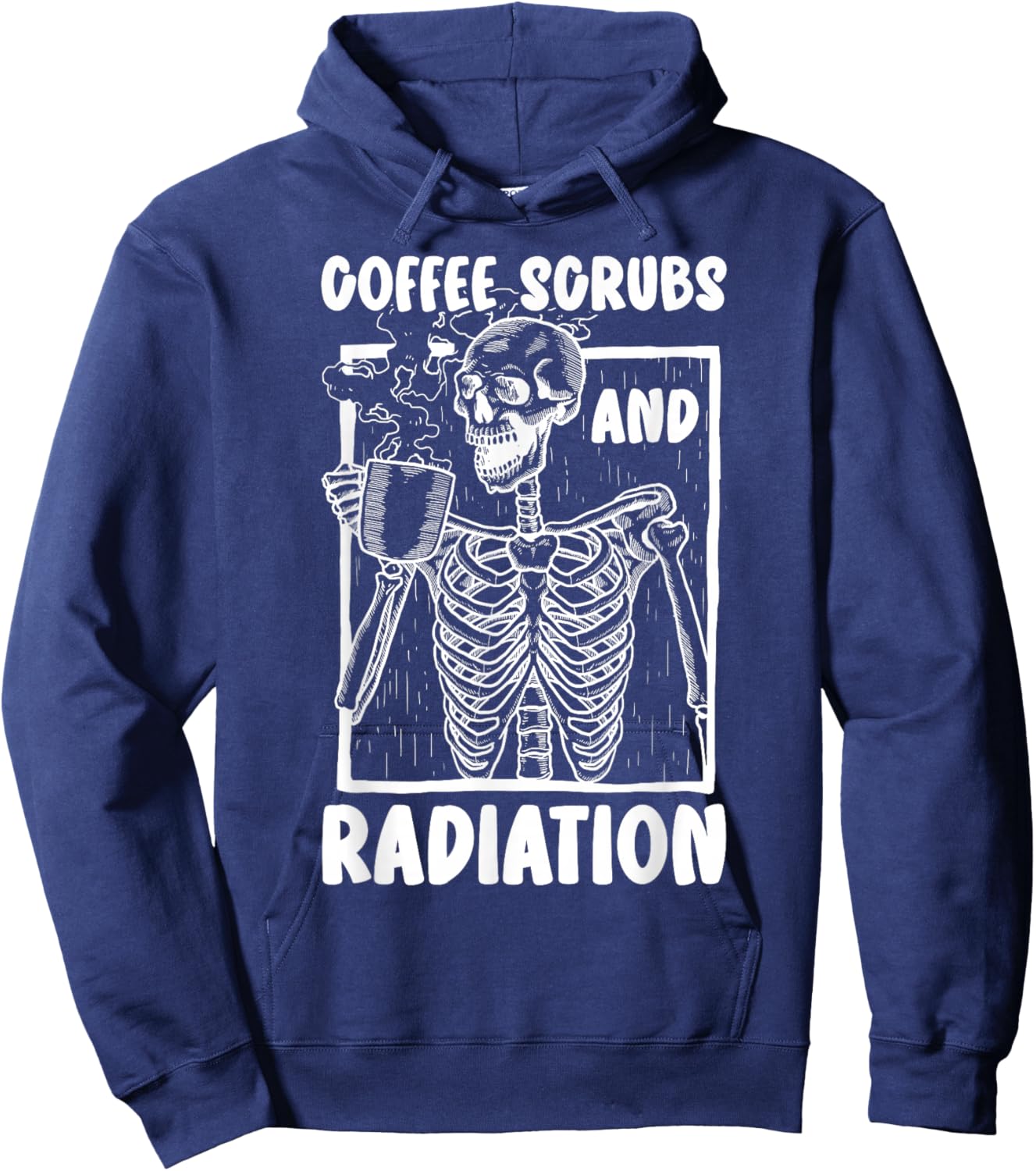 Coffee Scrubs And Radiation Therapist Radiation Therapy Hoodie - Hoodie | Navy
