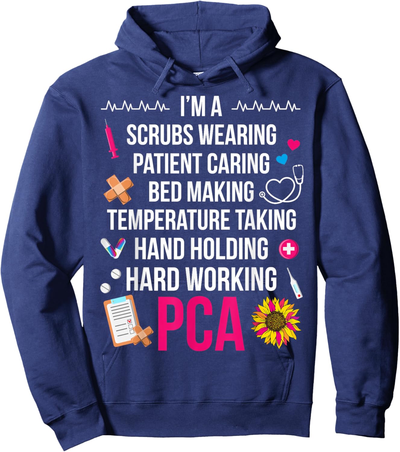 I'm A PCA Patient Care Assistant PCA Nurse Hoodie - Hoodie | Navy
