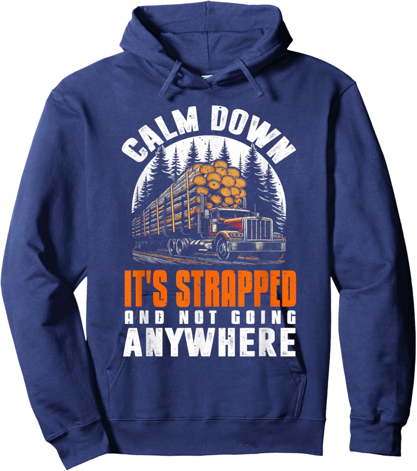 Log Truck Driver Timber Lorry Funny Logging Truck Hoodie - Hoodie | Navy