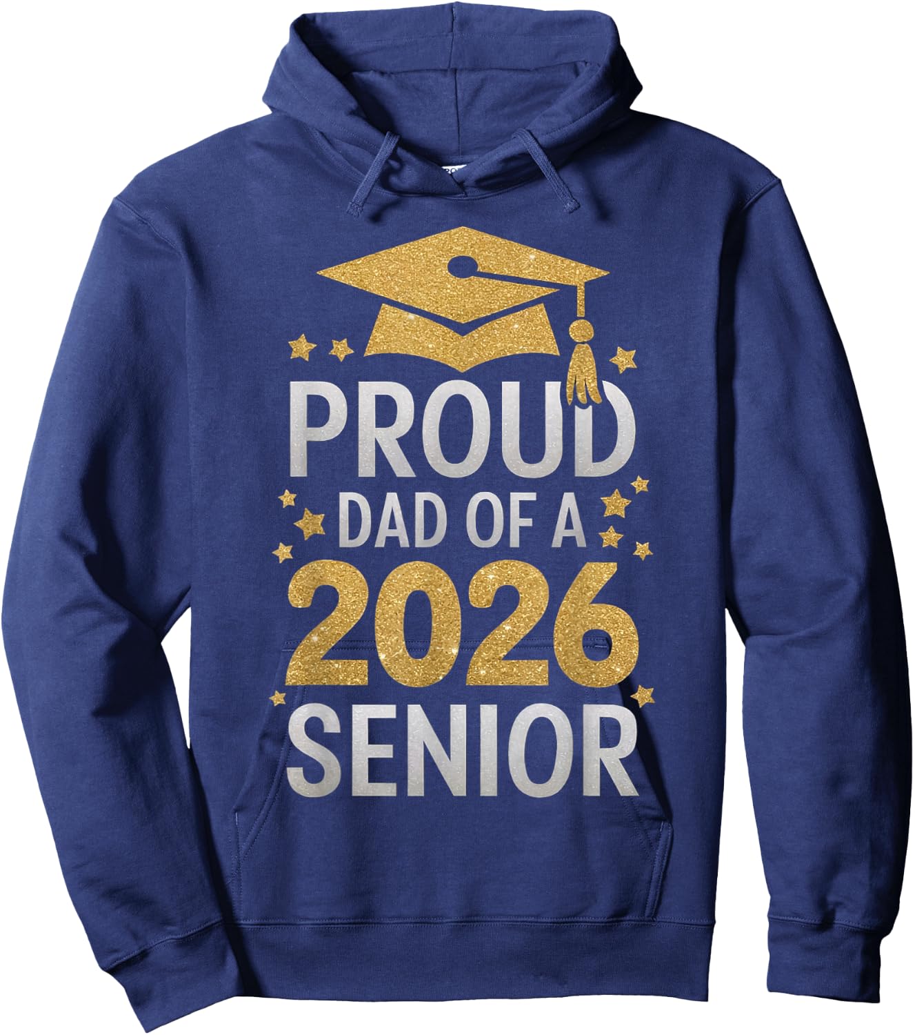 Proud Senior Dad 2026 Senior 2026 Dad Class Of 2026 Graduate Hoodie - Hoodie | Navy