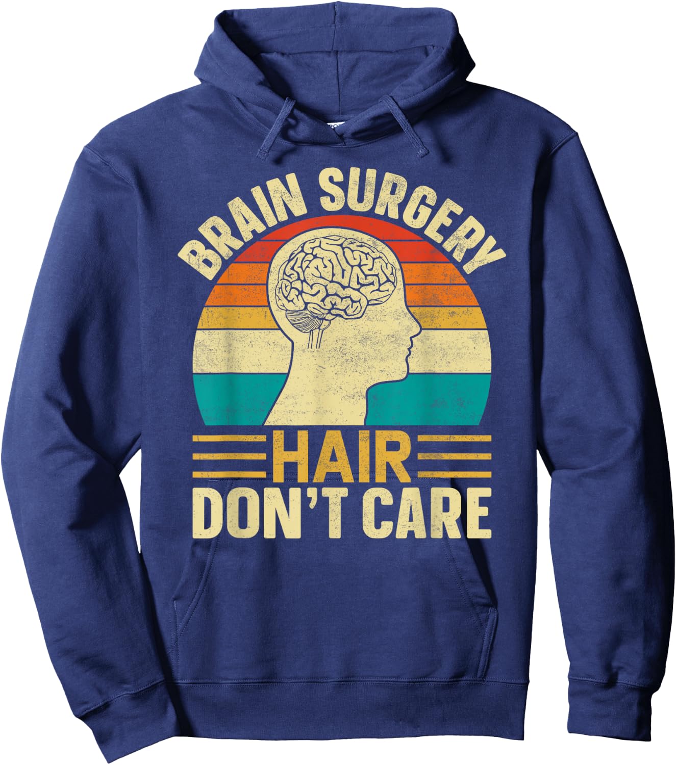 Brain Surgery Hair Don't Care - Retro Brain Surgery Survivor Hoodie - Hoodie | Navy