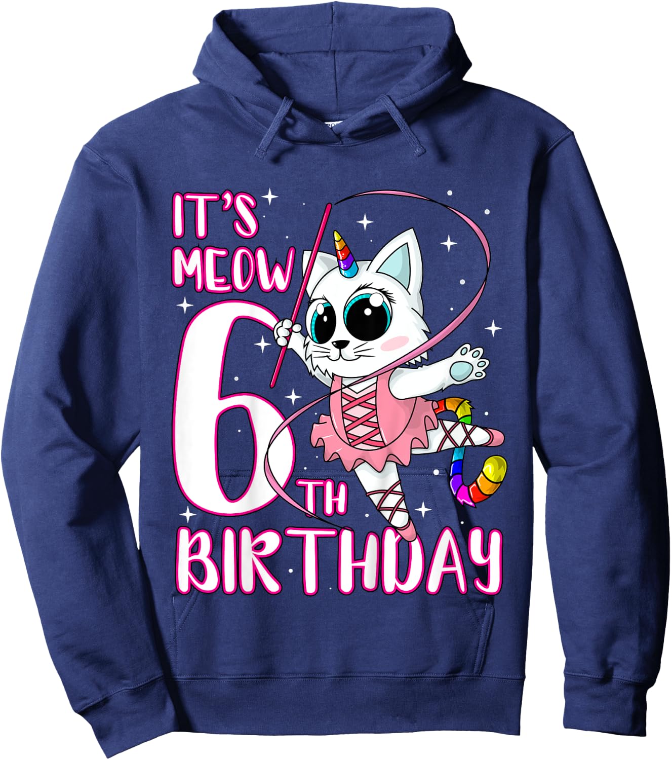 Its Meow 6th Birthday Caticorn Unicorn Kittycorn Girls Gift Hoodie - Hoodie | Navy