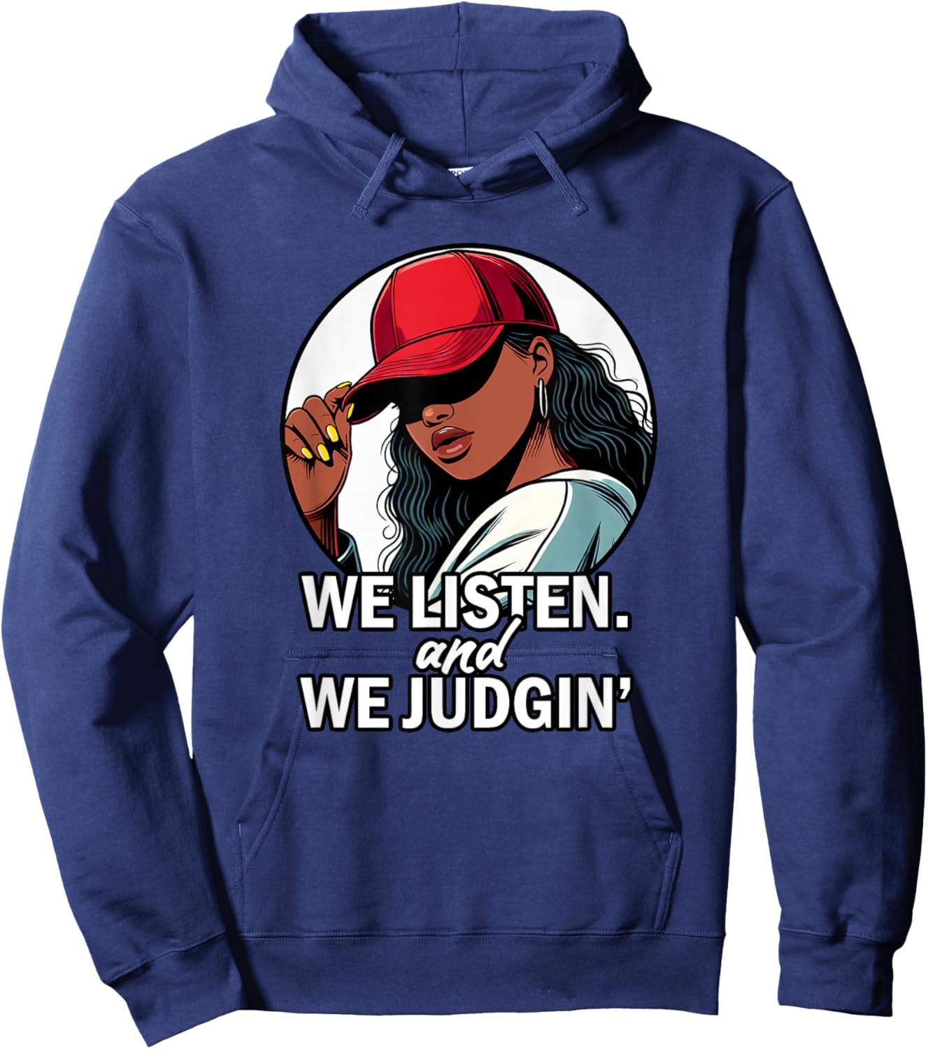 We Listen / Don't Judge Funny Social Media Meme Hoodie - Hoodie | Navy