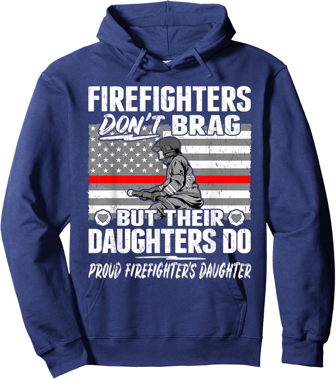 Firefighters Don't Brag - Proud Firefighter Daughter Gift Hoodie - Hoodie | Navy