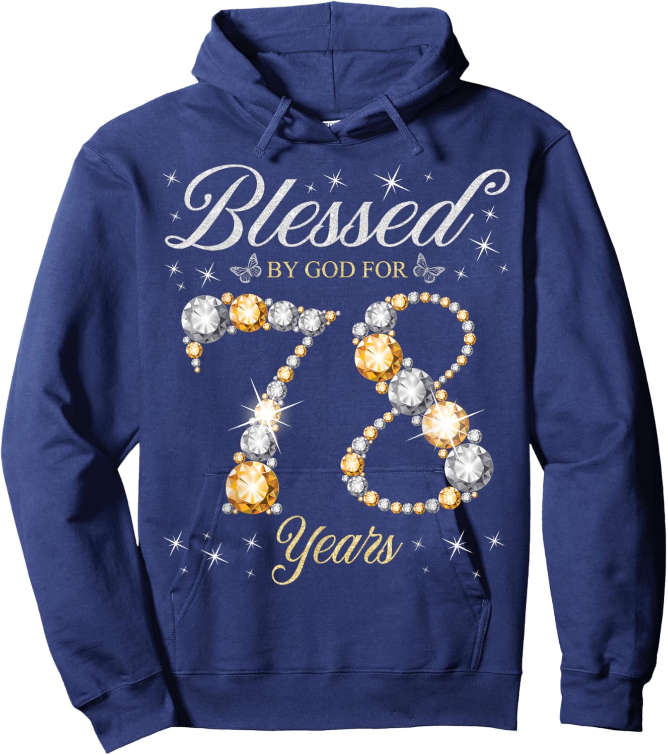 Blessed By God For 78 Years Old 78th Birthday Party Hoodie - Hoodie | Navy