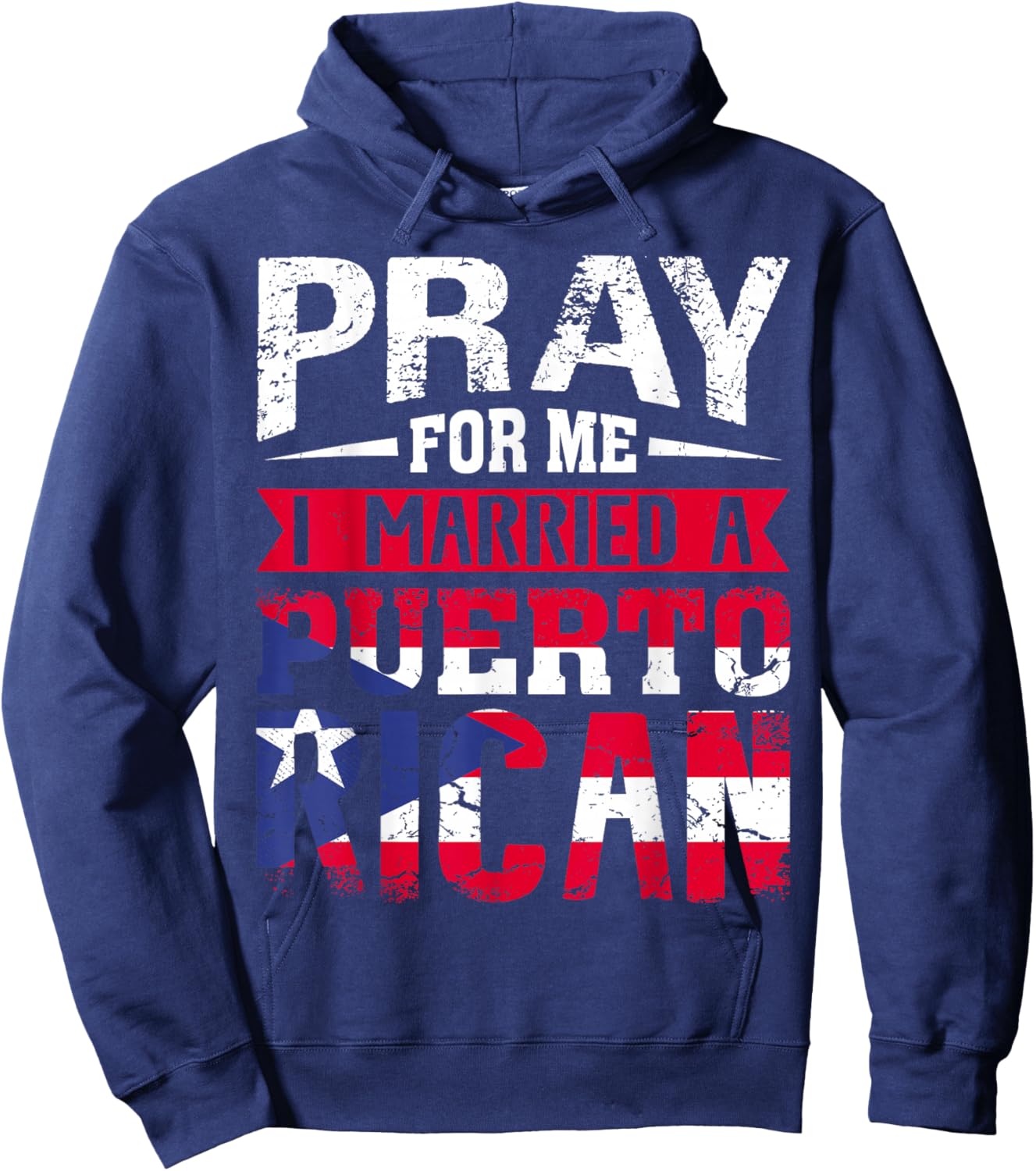 Pray for Me I Married a Puerto Rican Wife Husband Matching Hoodie - Hoodie | Navy