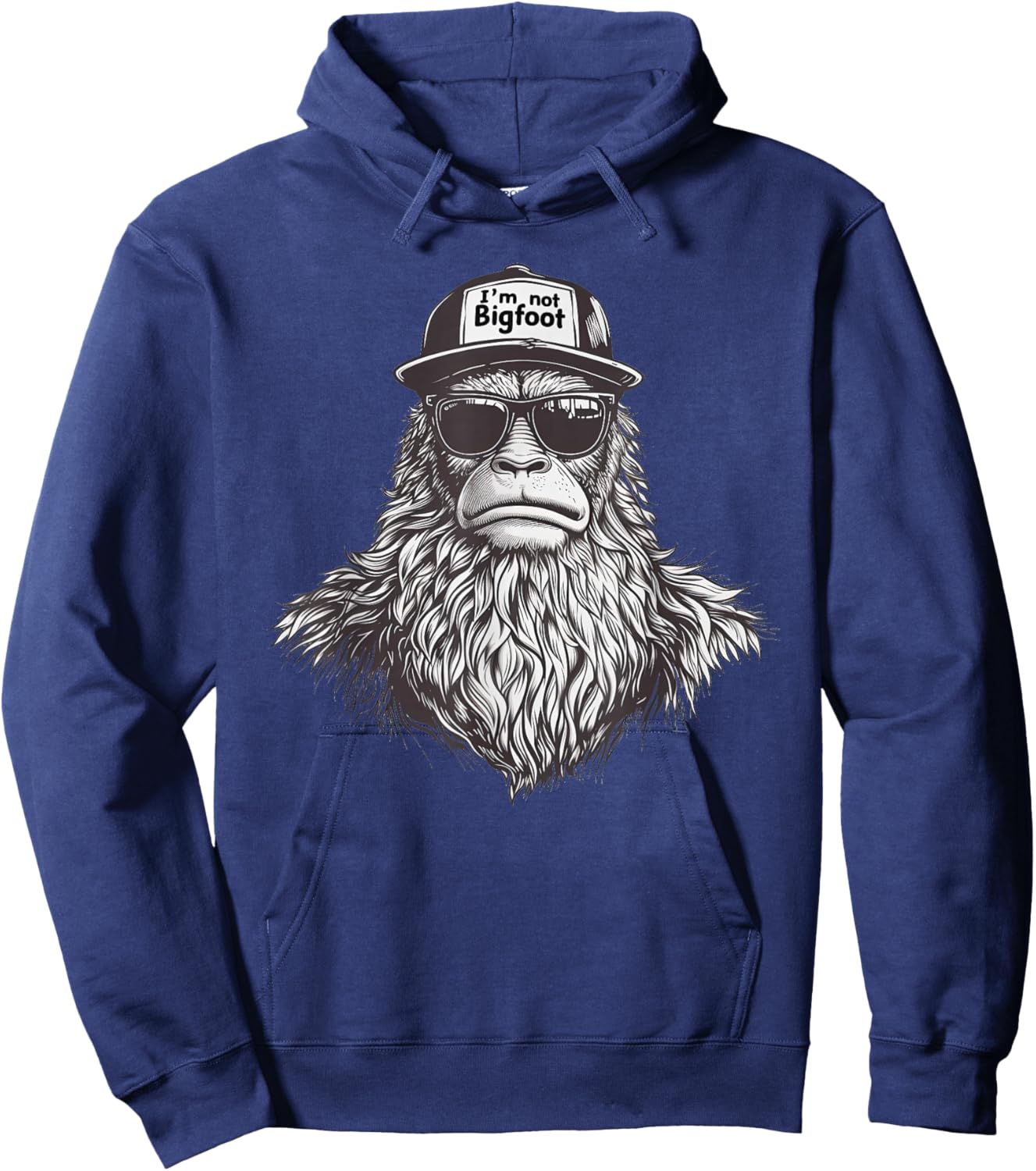 Bigfoot In Disguise Sunglasses Trucker Hat I'm Not Sasquatch , Small, Black Hoodie - Hoodie | Navy