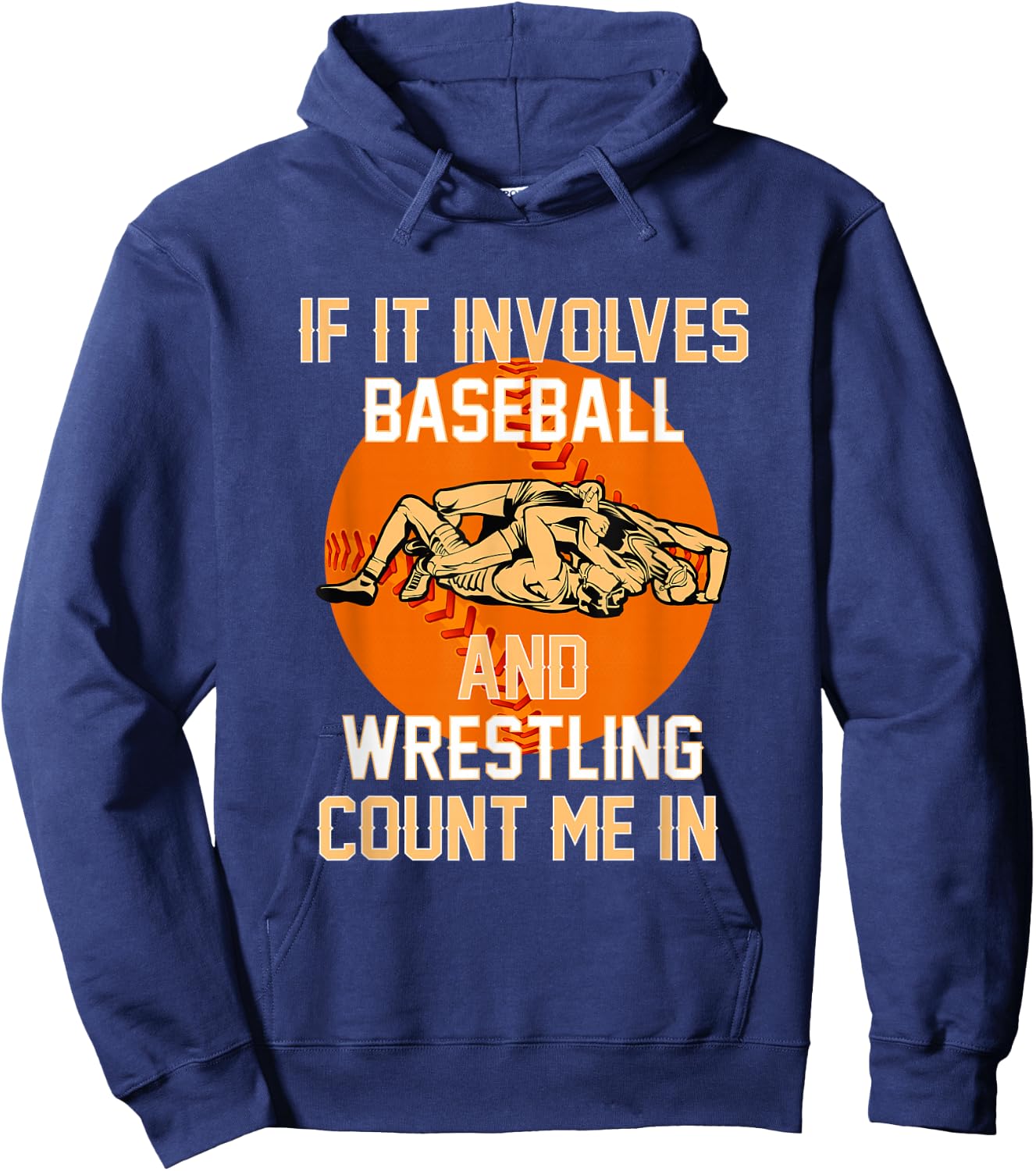 If It Involves Baseball And Wrestling Fighter Wrestler Coach Hoodie - Hoodie | Navy