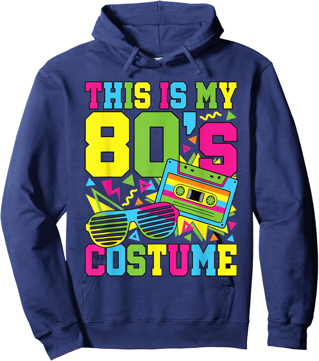 This is My 80s Costume 1980 80s Party Outfit Men Women Kids Hoodie - Hoodie | Navy
