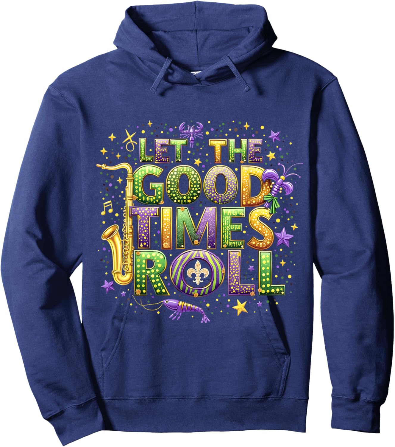 Retro Let the Good Times Roll Mardi Gras Party Lovers Design Hoodie - Hoodie | Navy