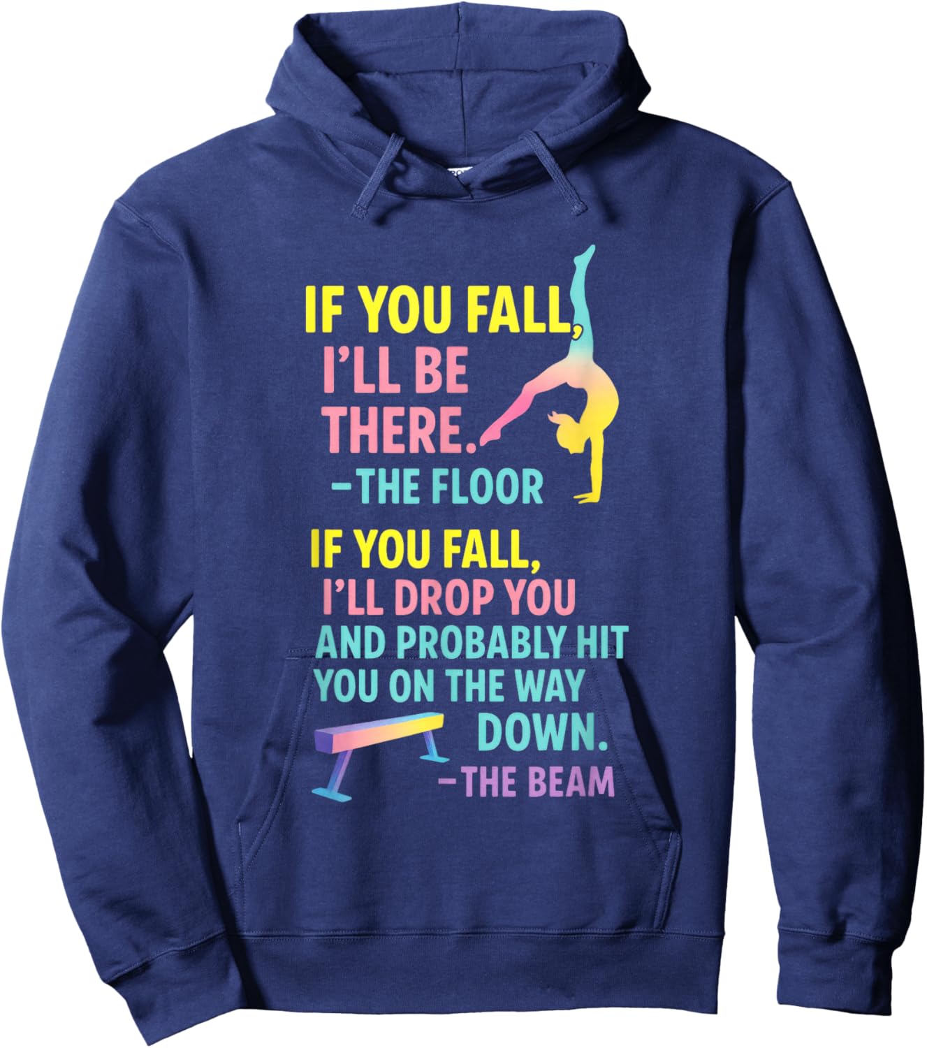 If You Fall I'll Be There - Funny Gymnastics Sayings Hoodie - Hoodie | Navy