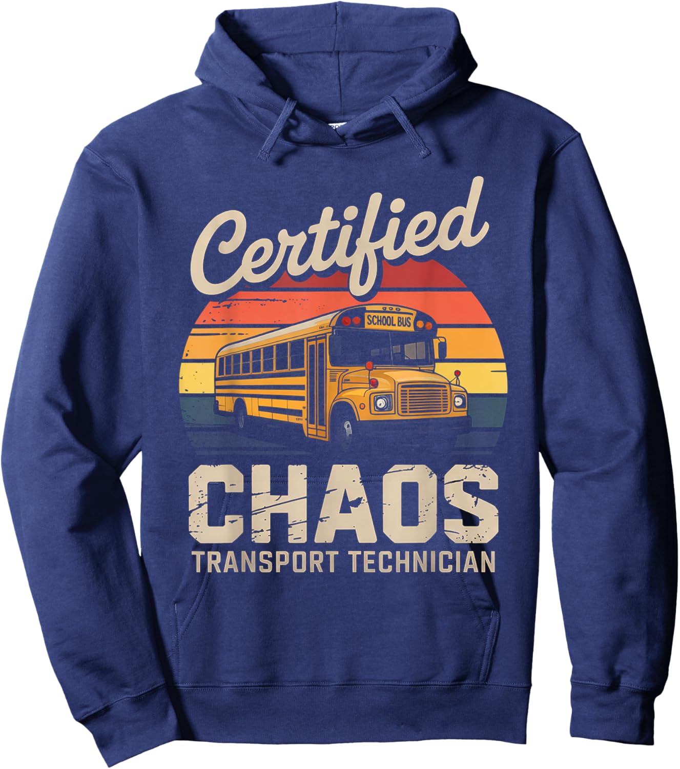 Certified Chaos Transport Technician Bus Driver Vintage Hoodie - Hoodie | Navy