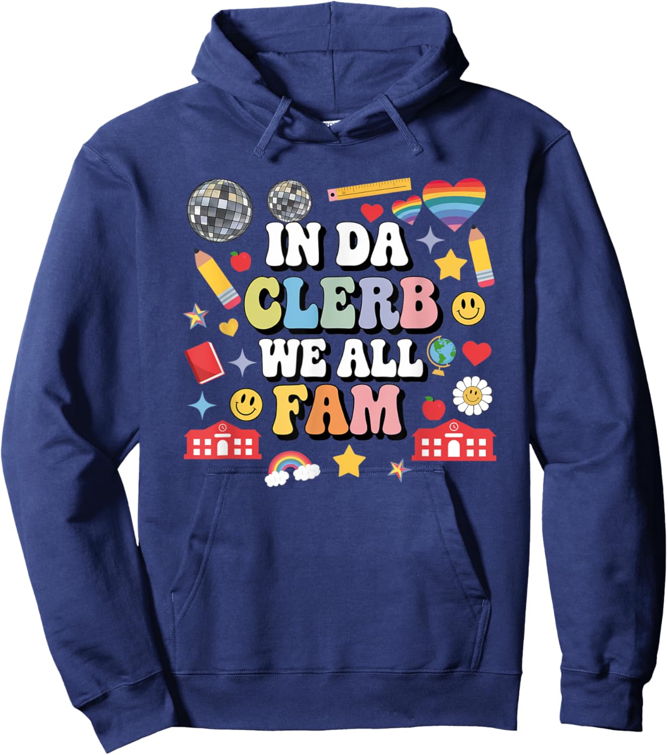 In Da Clerb We All Fam Teacher In The Club We Are All Family Hoodie - Hoodie | Navy