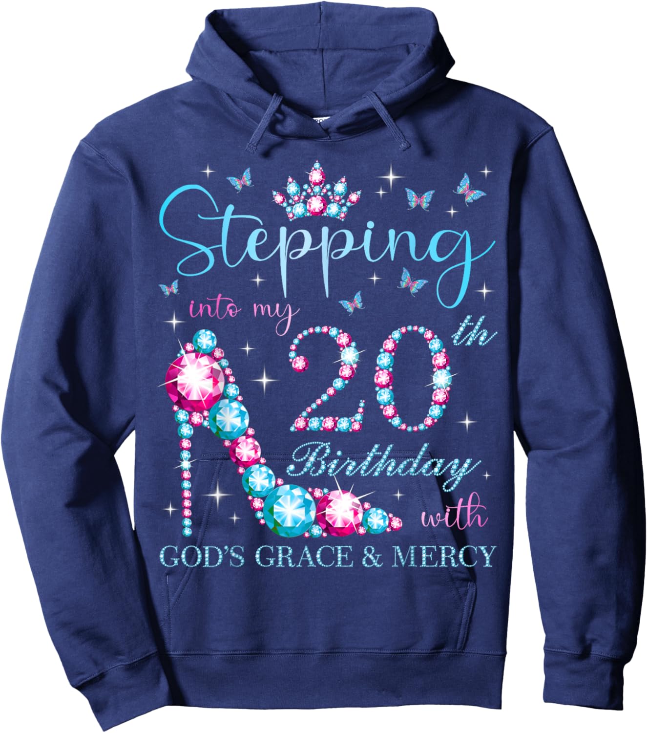 Stepping Into My 20th Birthday With God's Grace & Mercy Hoodie - Hoodie | Navy