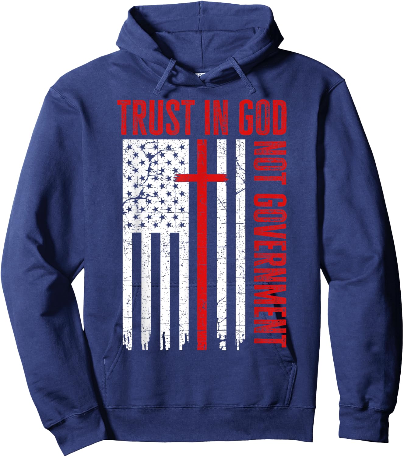 Trust In God Not The Government Patriotic Christian USA Flag Hoodie - Hoodie | Navy