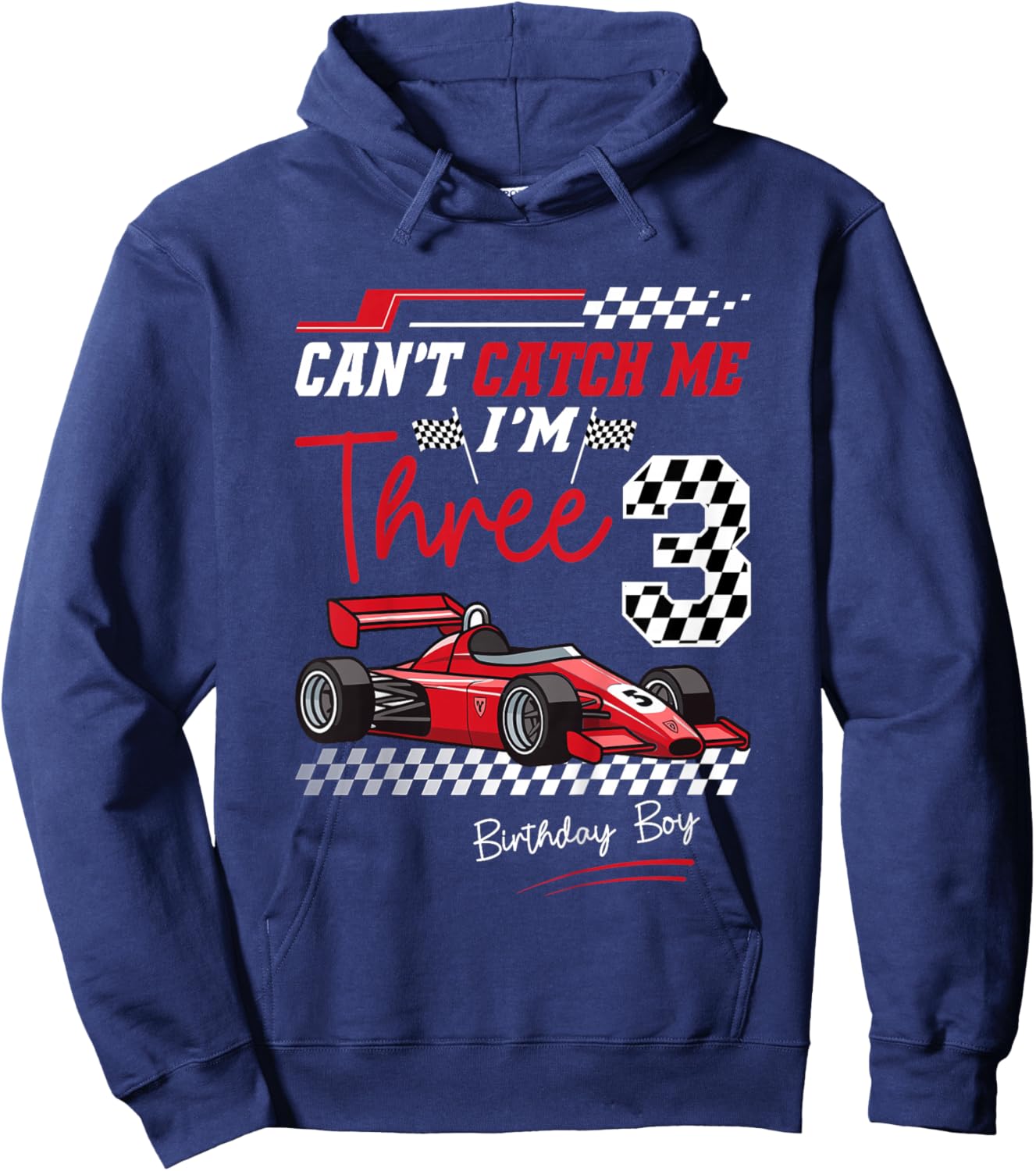 Can’t Catch Me I’m 3 Super Red Racing Car 3rd Birthday Hoodie - Hoodie | Navy