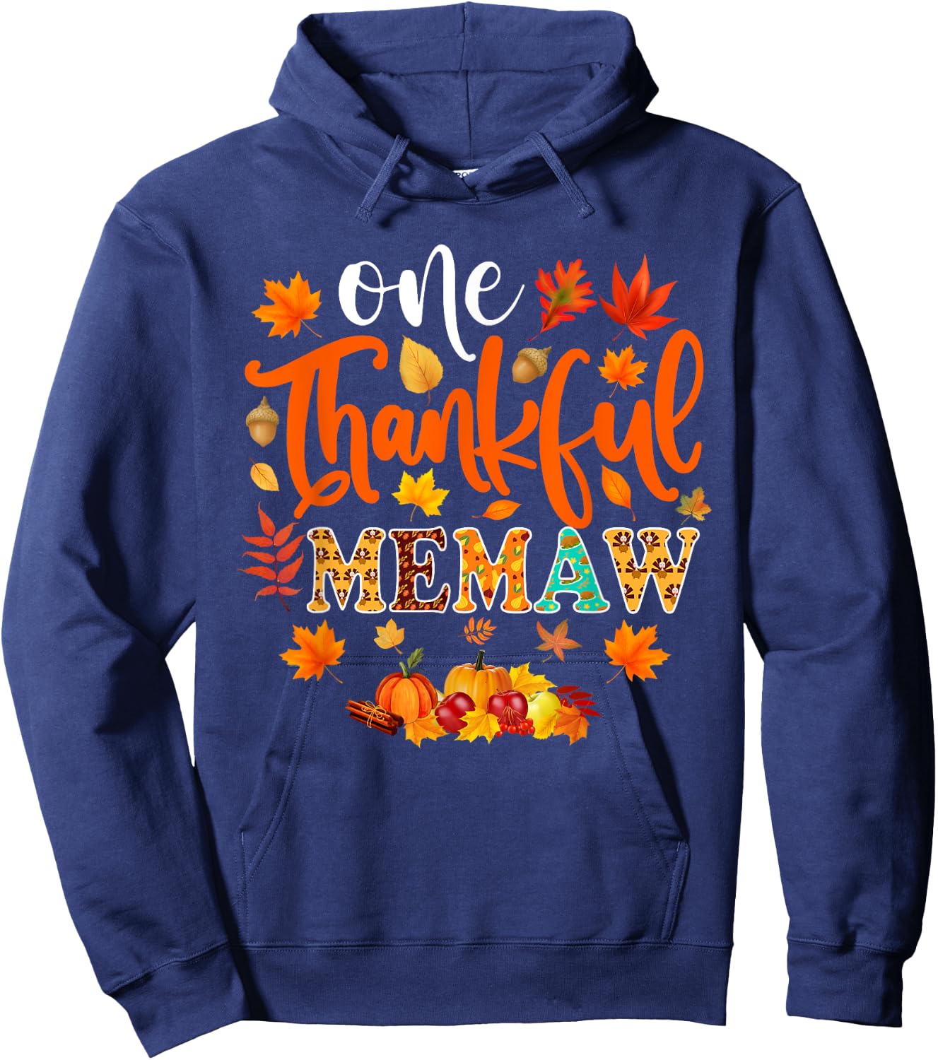 One Thankful Memaw Shirt Funny Fall Autumn Thanksgiving Hoodie - Hoodie | Navy