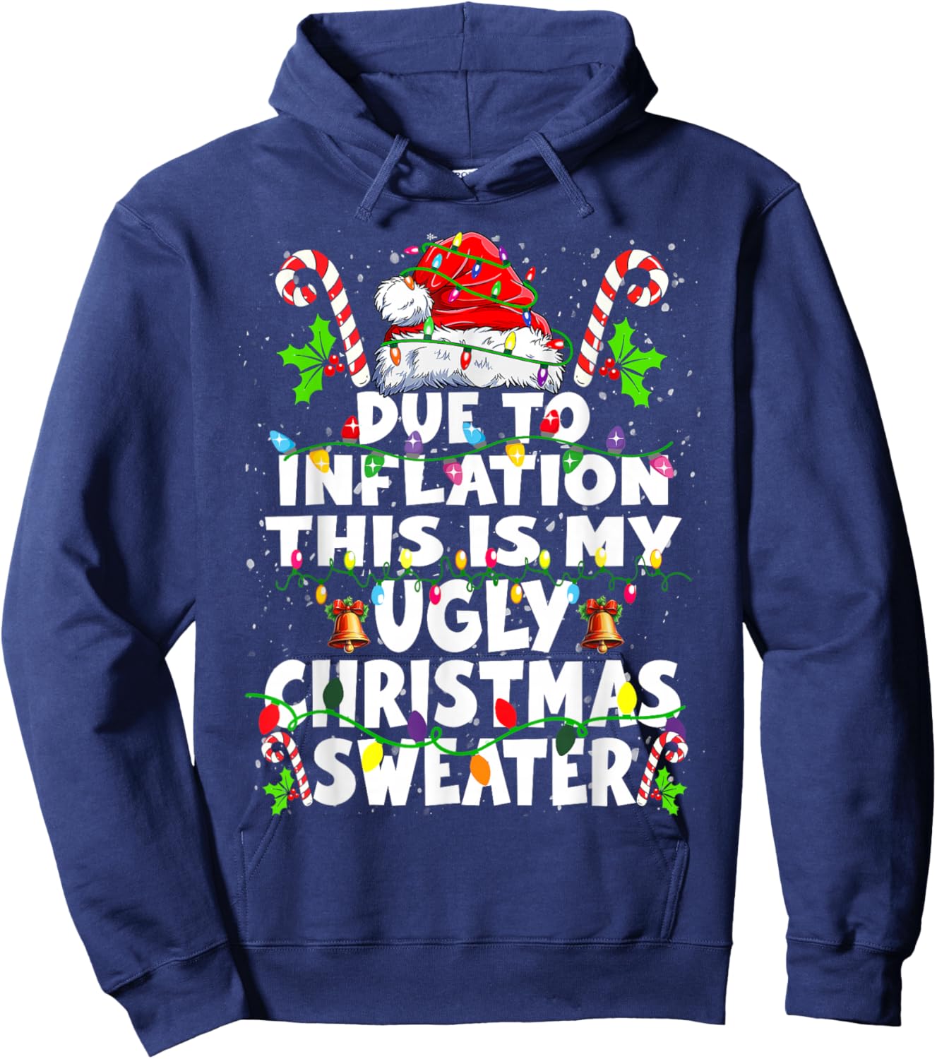 Funny Due to Inflation Ugly Christmas Sweaters Women Hoodie - Hoodie | Navy