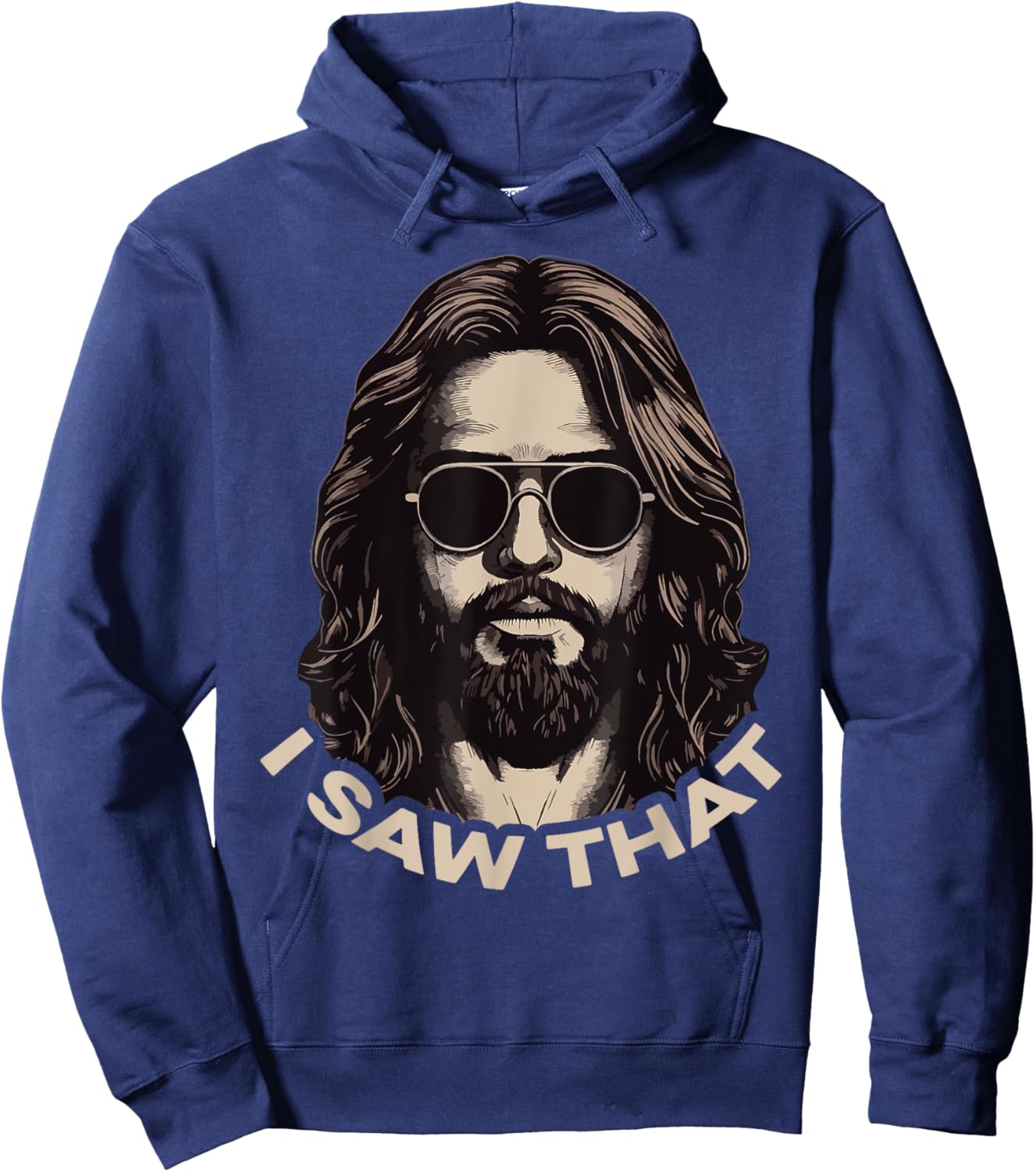 I Saw That Jesus Meme Christian Faith Humor Religious Hoodie - Hoodie | Navy