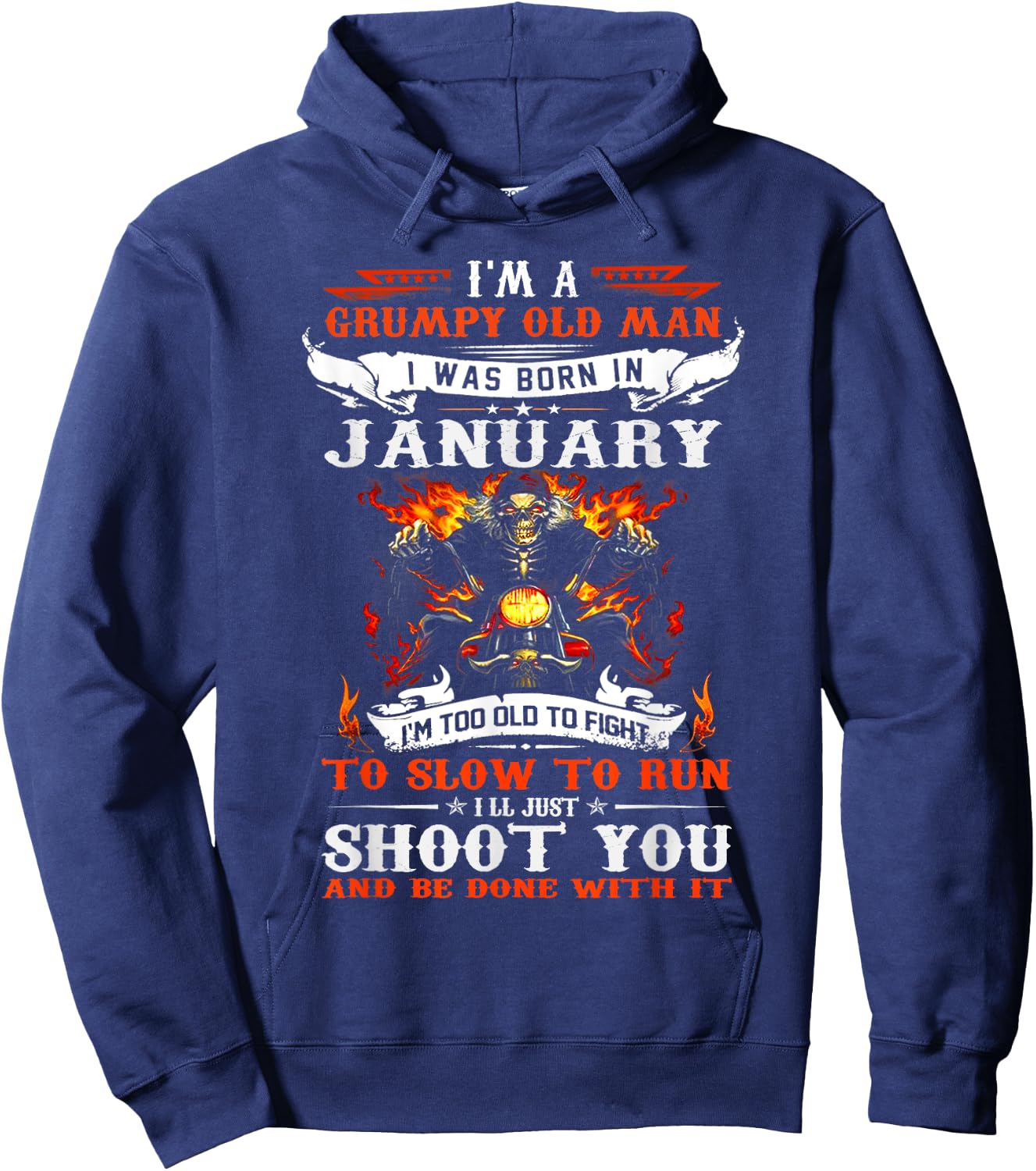 I'm a grumpy old man I was born in January I'm old biker Hoodie - Hoodie | Navy