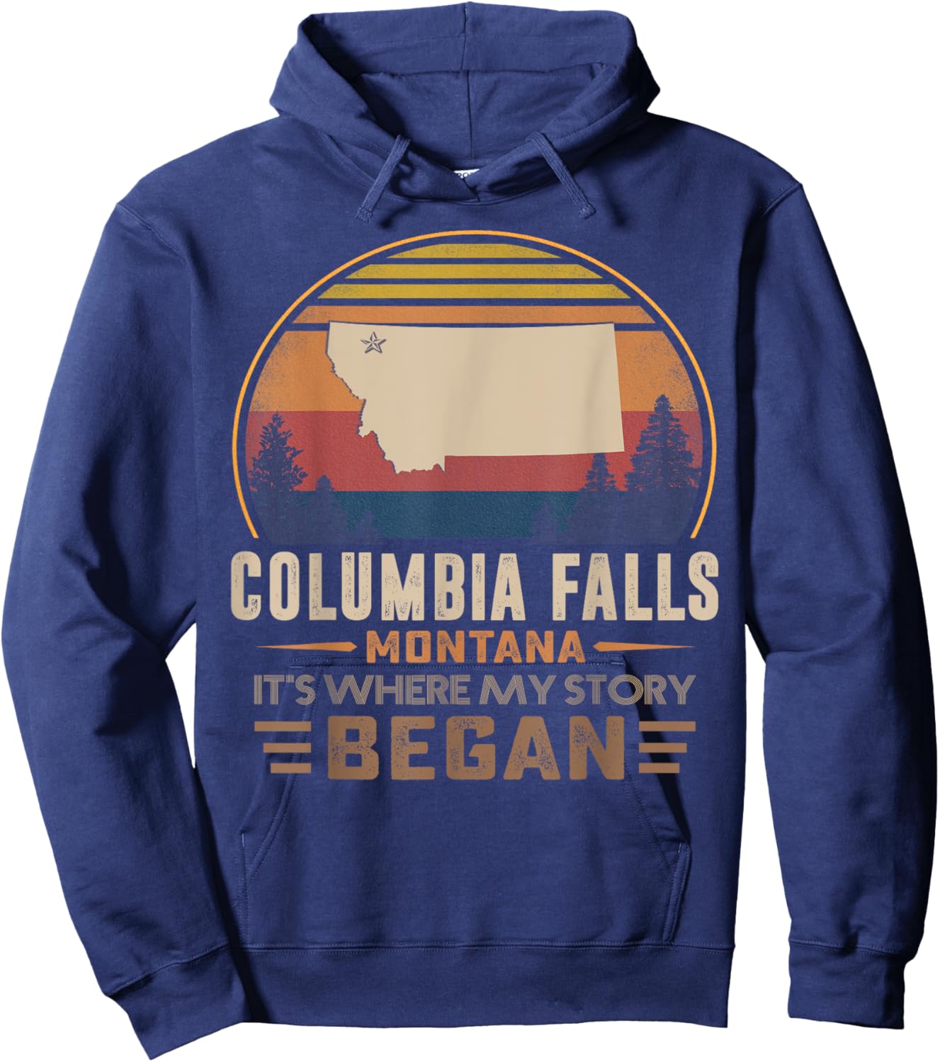Vintage Columbia Falls Montana Hometown My Story Began Hoodie - Hoodie | Navy