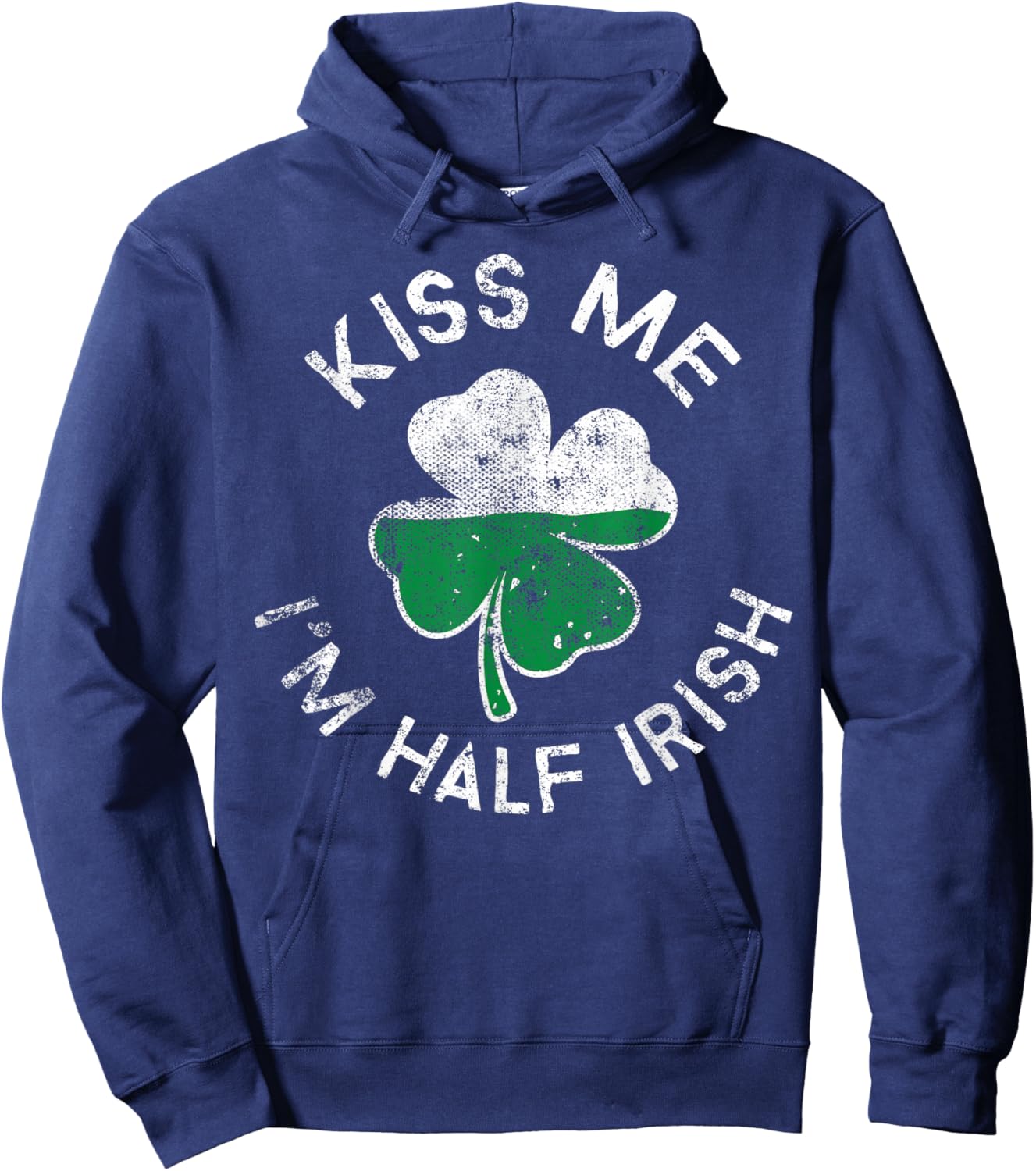 Kiss Me I'm Half Irish Lucky Clover St. Patrick's Day Hoodie - Hoodie | Navy