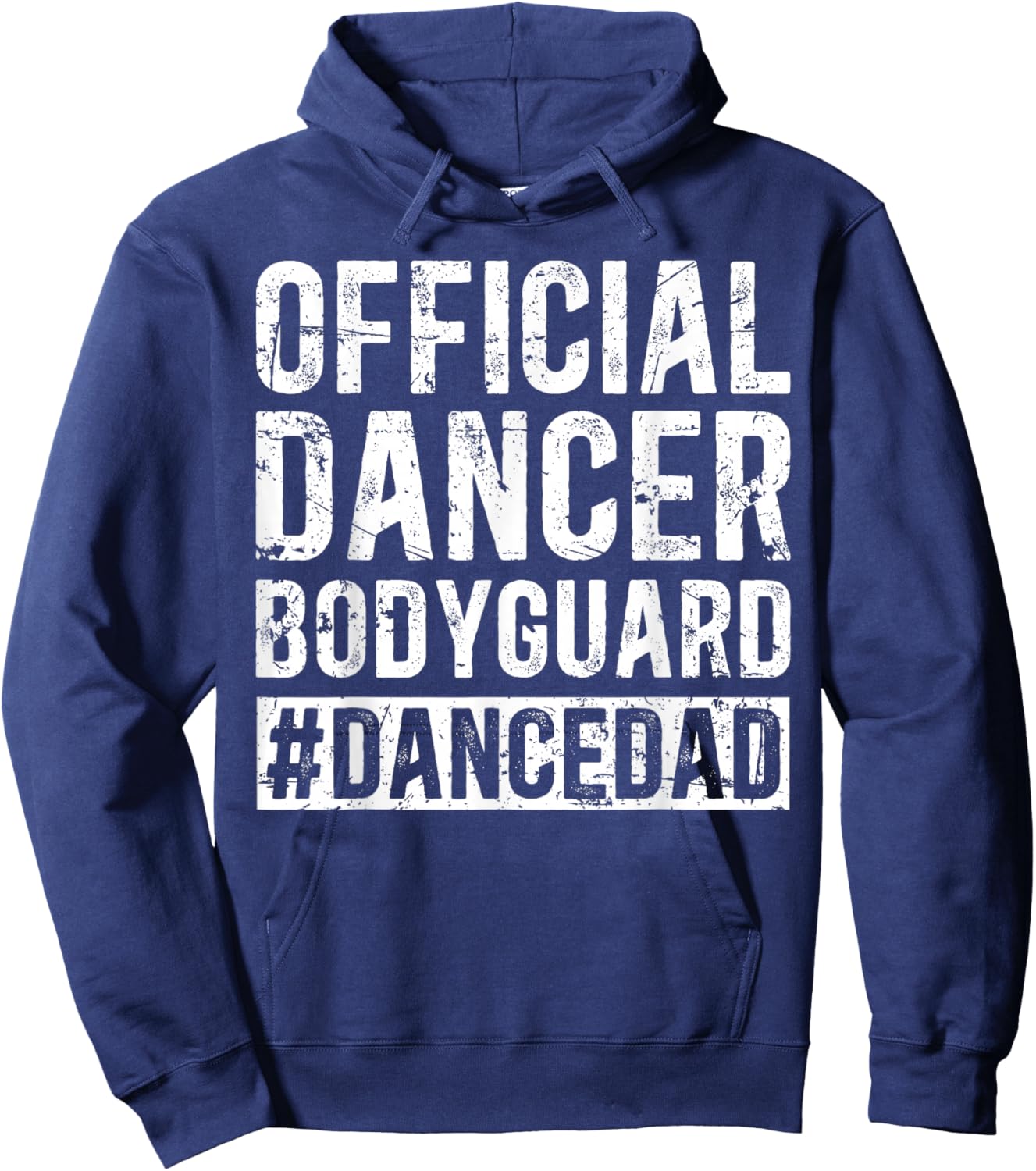 Dancer Bodyguard Dancer Dad Of A Dancer Father Dancing Dad Hoodie - Hoodie | Navy