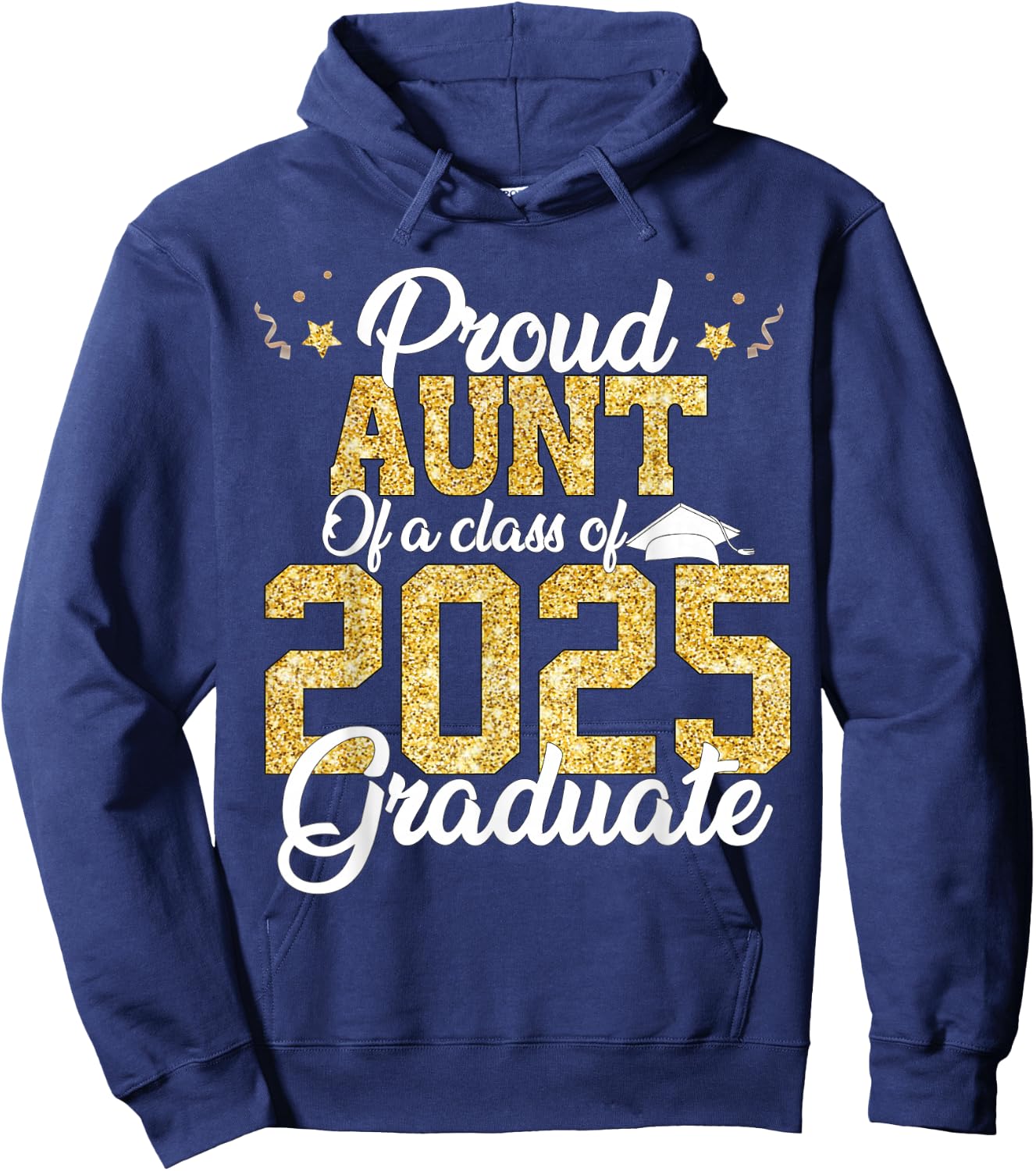 Proud Aunt Of a class of 2025 Graduate Senior Graduation Hoodie - Hoodie | Navy