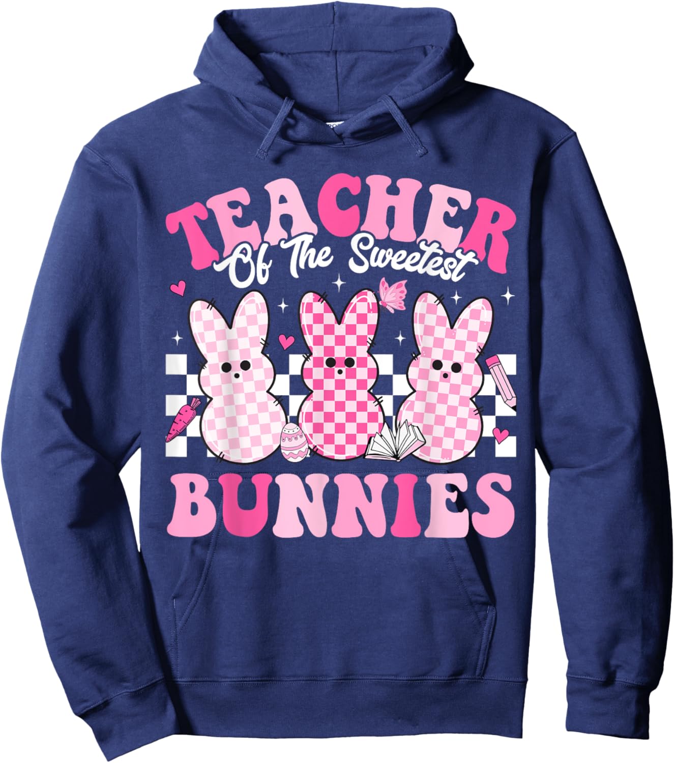 Teacher Of The Sweetest Bunnies Happy Easter Day Teachers Men Women Kids Hoodie - Hoodie | Navy