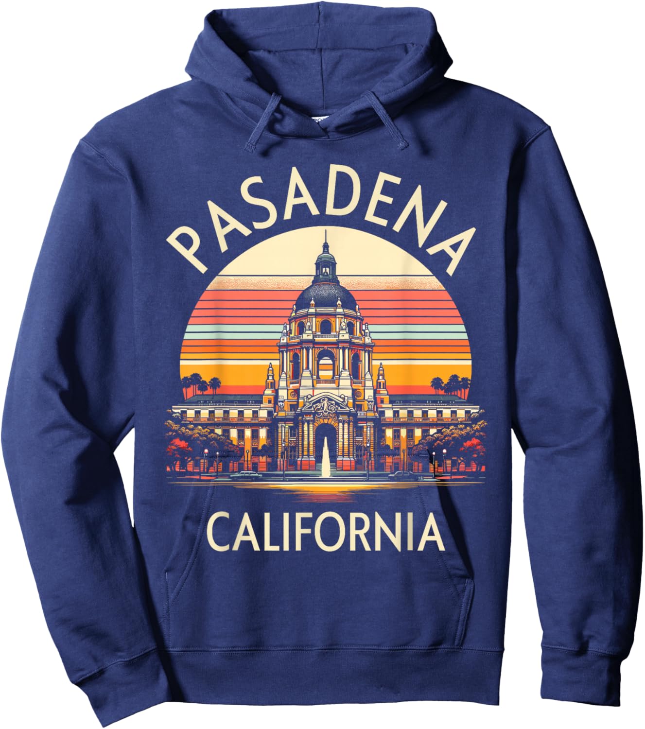 Vintage Pasadena CA Retro Sunset City Hall Souvenir Hoodie - Hoodie | Navy