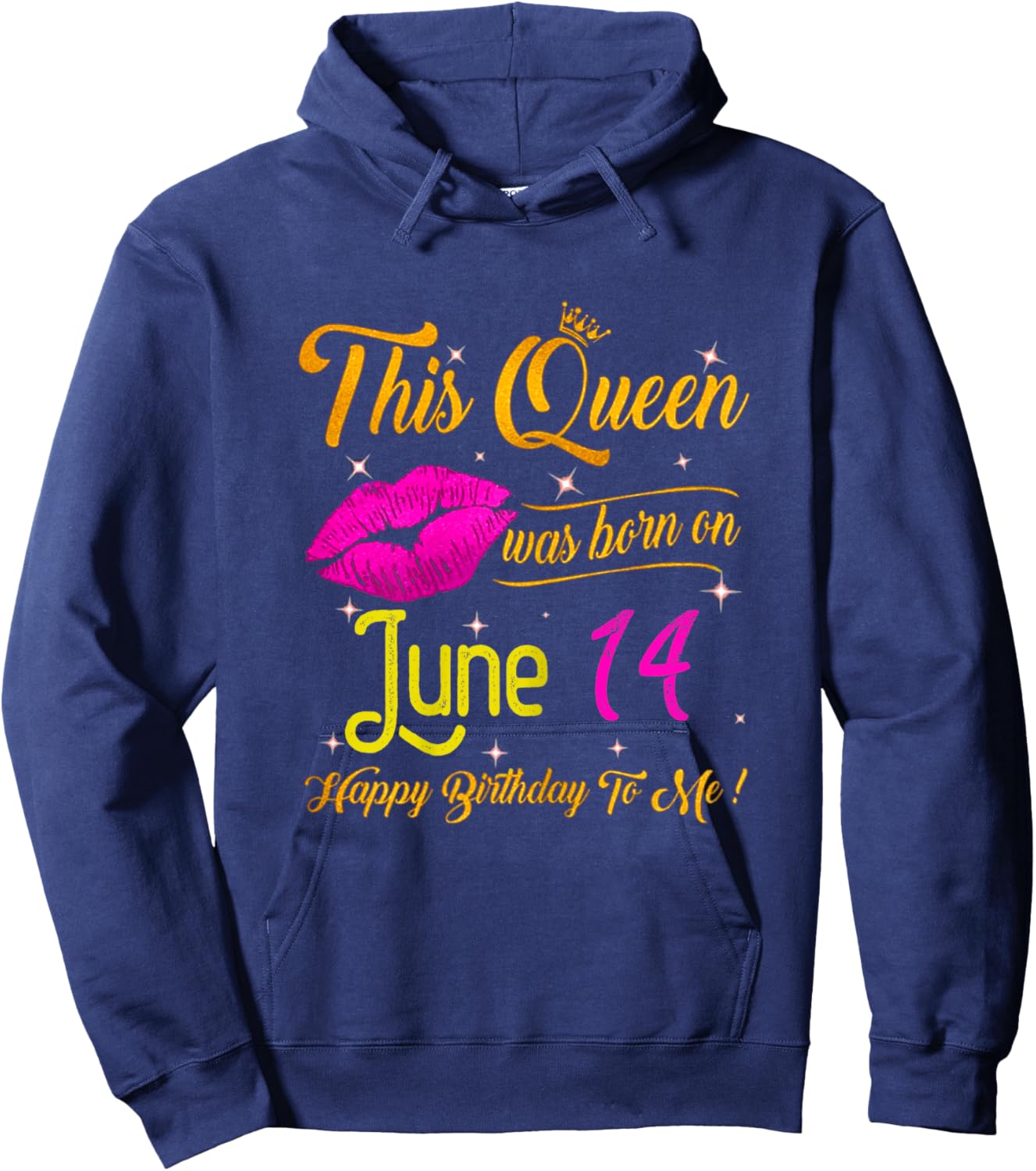This Queen Was Born In June 14 Happy Birthday To Me Lips Hoodie - Hoodie | Navy