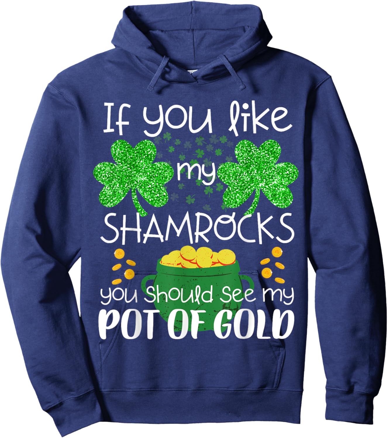 St Patricks day Shamrock Boobs women sexy funny saying Hoodie - Hoodie | Navy