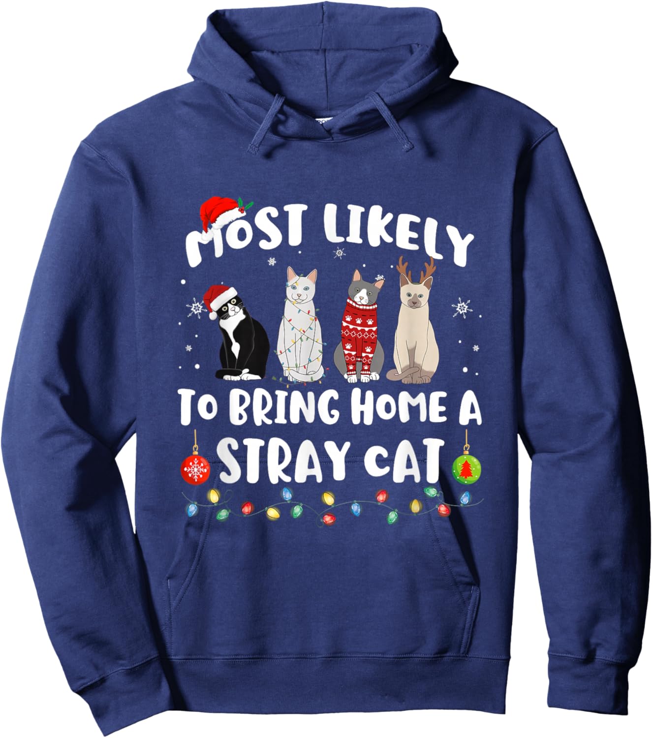 Most Likely To Bring Home A Stray Cat Matching Christmas Hoodie - Hoodie | Navy
