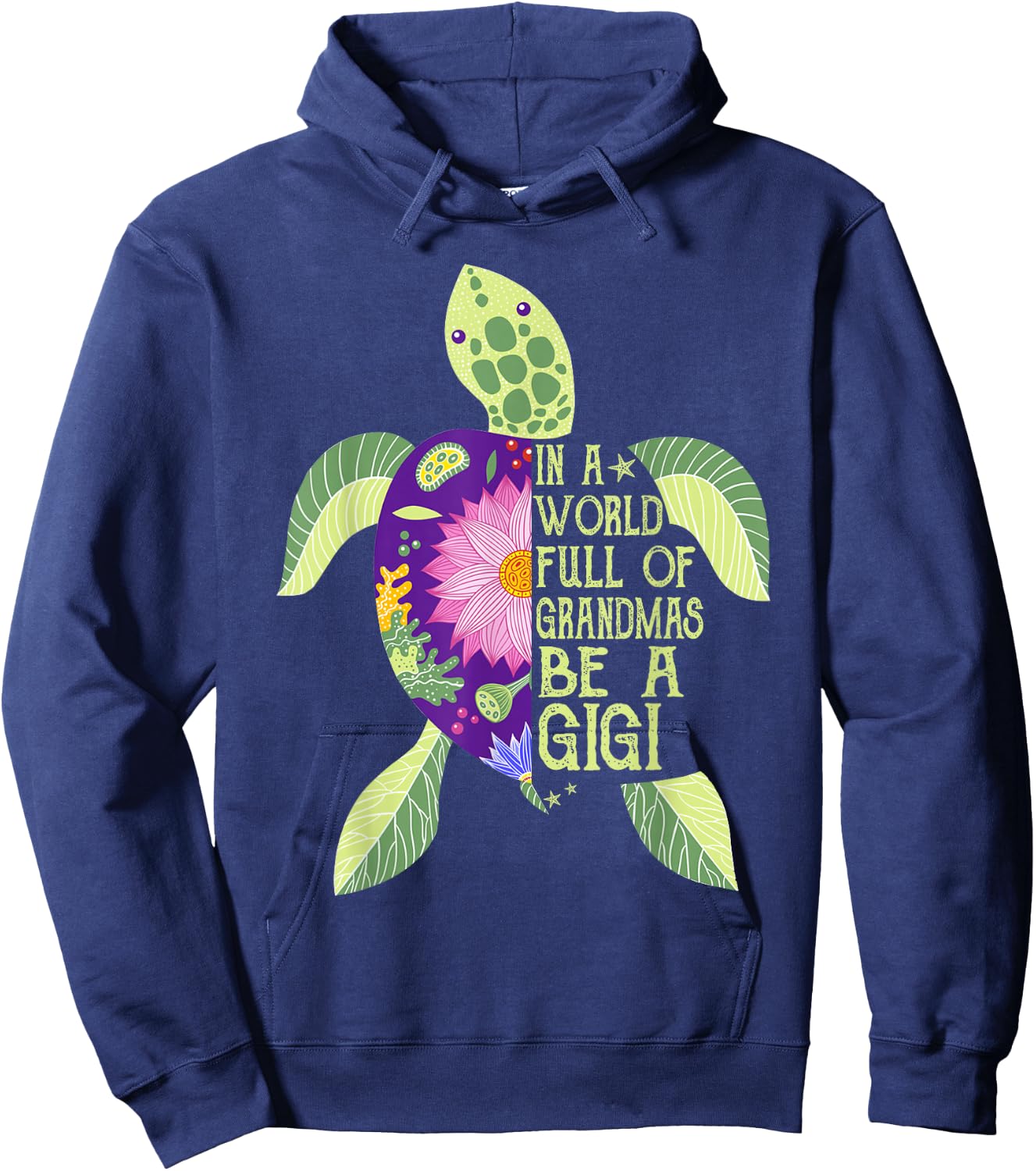 In A World Full Of Grandmas Be A Gigi Sea Turtle Women Hoodie - Hoodie | Navy