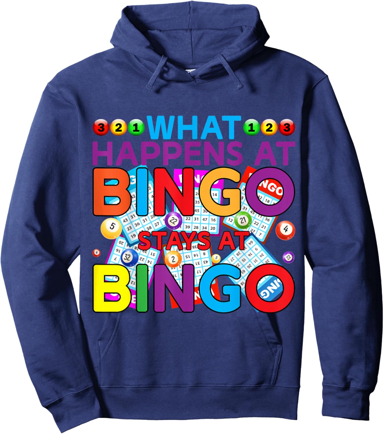Bingo Player What Happens At Bingo Game Lover Hoodie - Hoodie | Navy